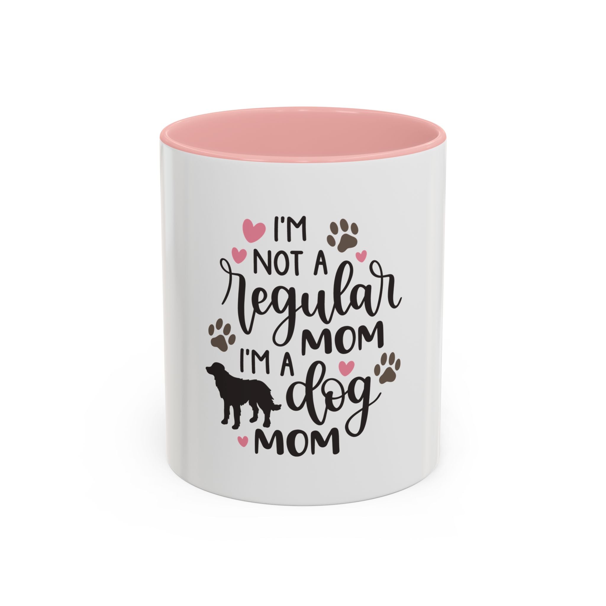 Dog Mom Coffee Mug — "I'm Not a Regular Mom, I'm a Dog Mom" Accent Mug