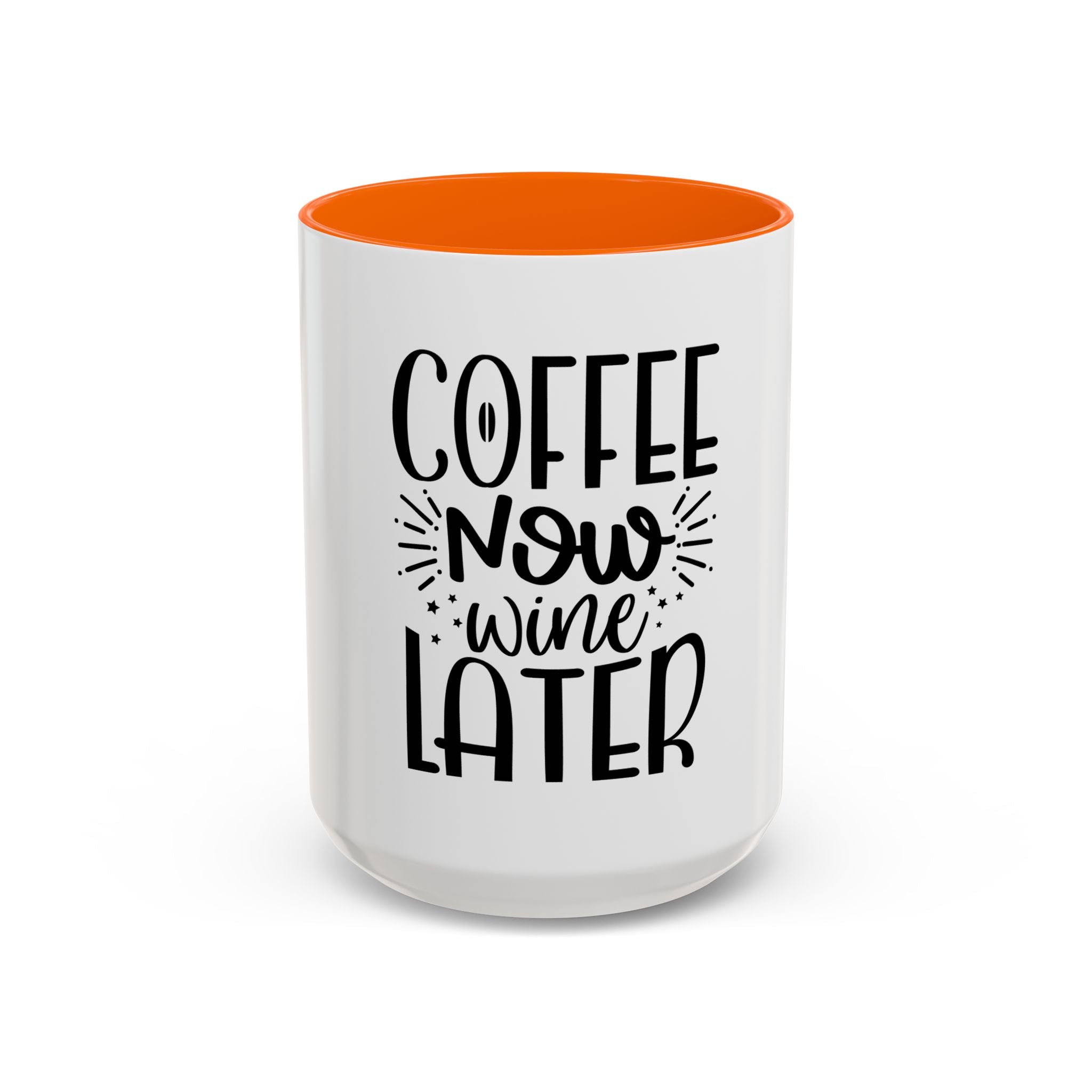 Coffee Now, Wine Later Accent Mug (11/15oz)