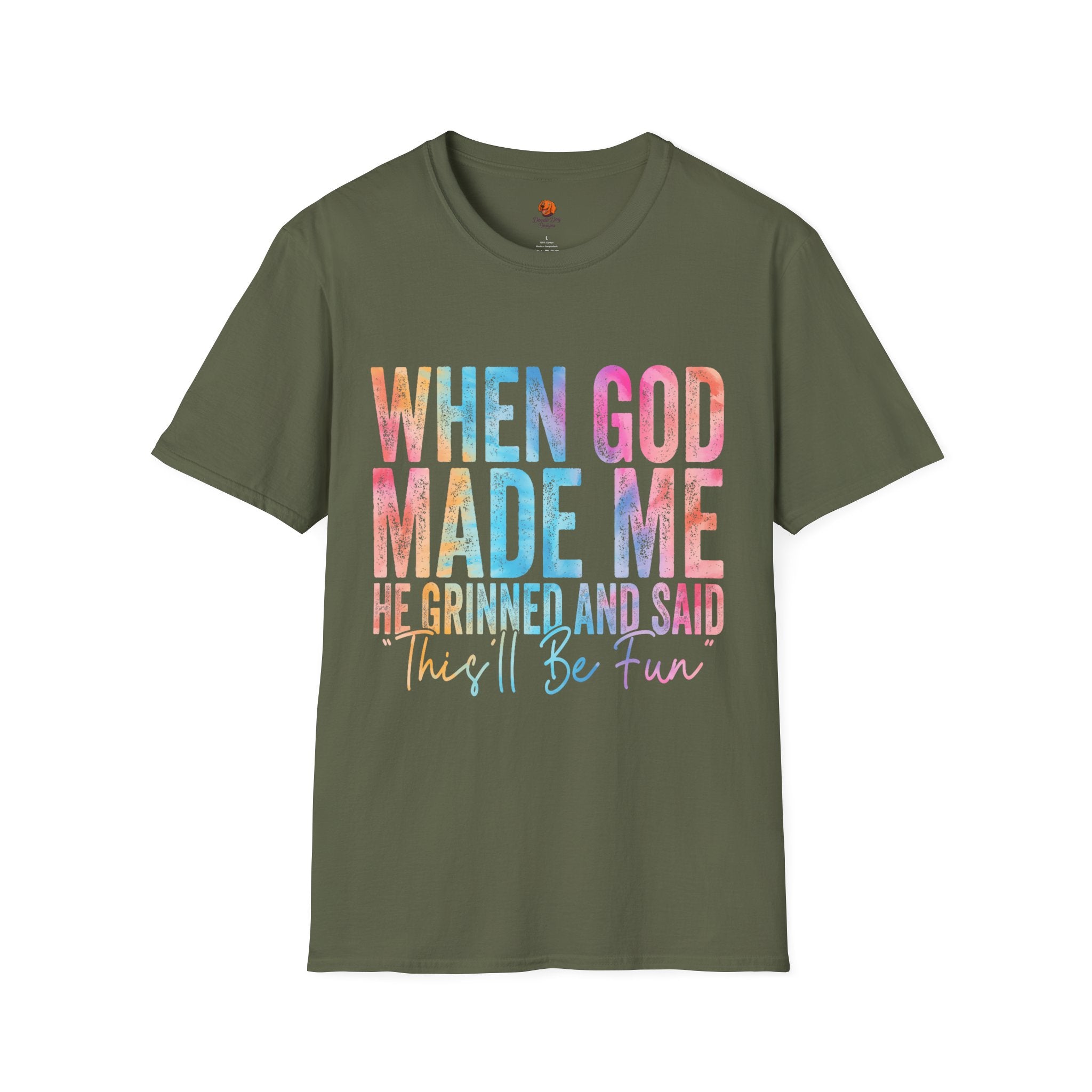 When God Made Me Floral Tee — 'He Grinned and Said It'll Be Fun' T-Shirt