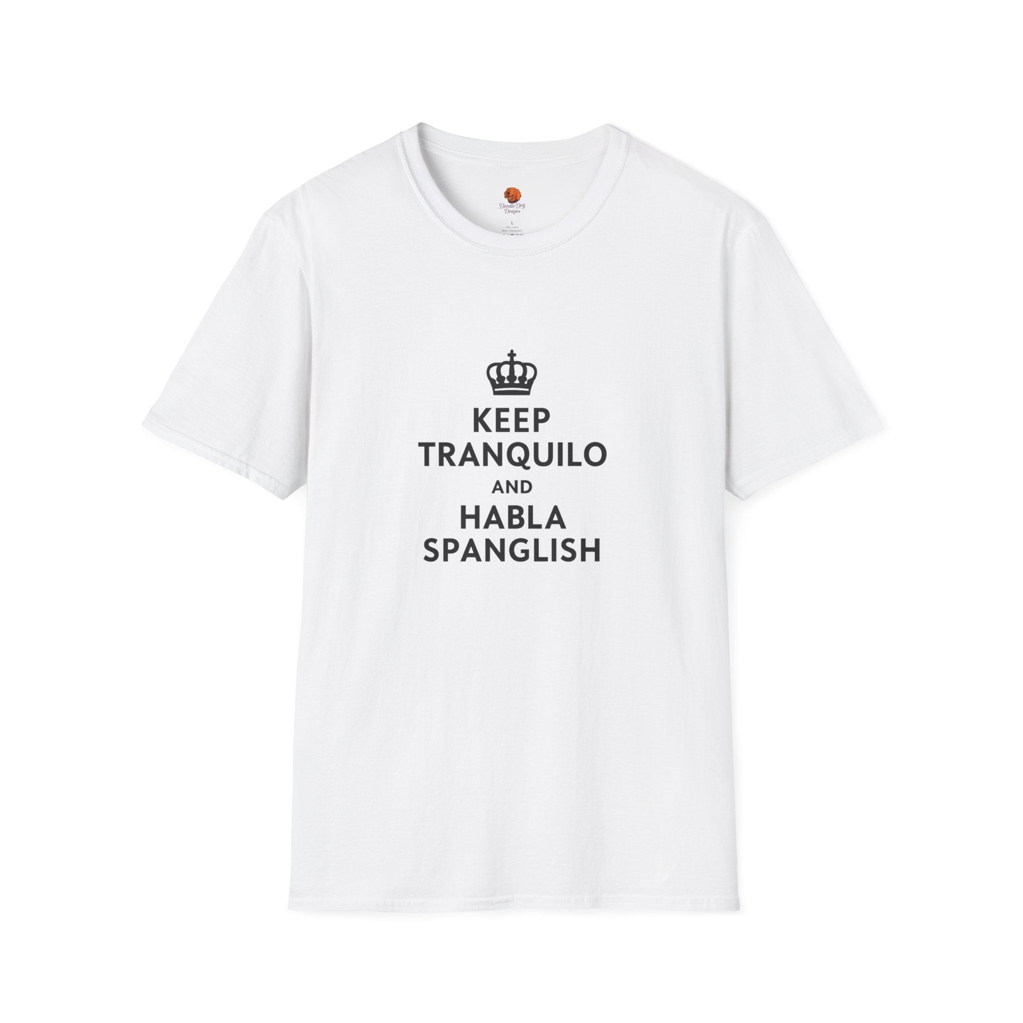 Keep Tranquilo and Habla Spanglish T-Shirt