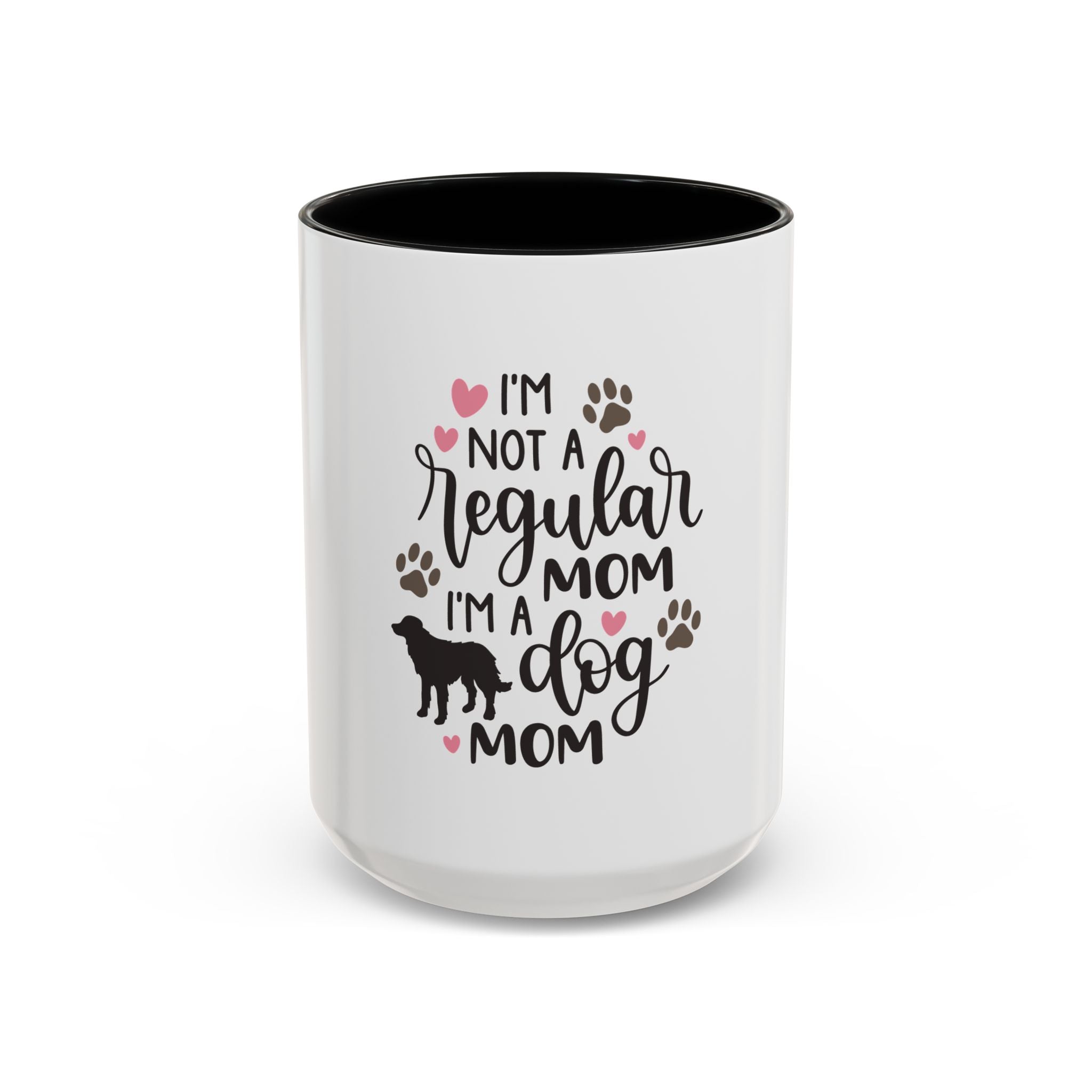 Dog Mom Coffee Mug — "I'm Not a Regular Mom, I'm a Dog Mom" Accent Mug