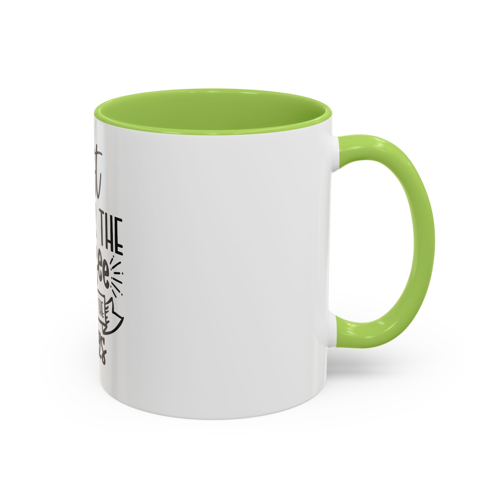 Coffee Mug - "First I Drink the Coffee, Then I Do the Things" Accent Ceramic Mug