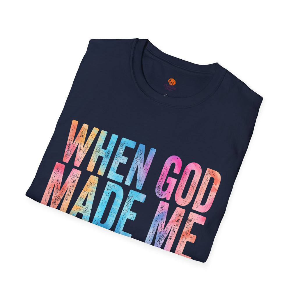 When God Made Me Floral Tee — 'He Grinned and Said It'll Be Fun' T-Shirt