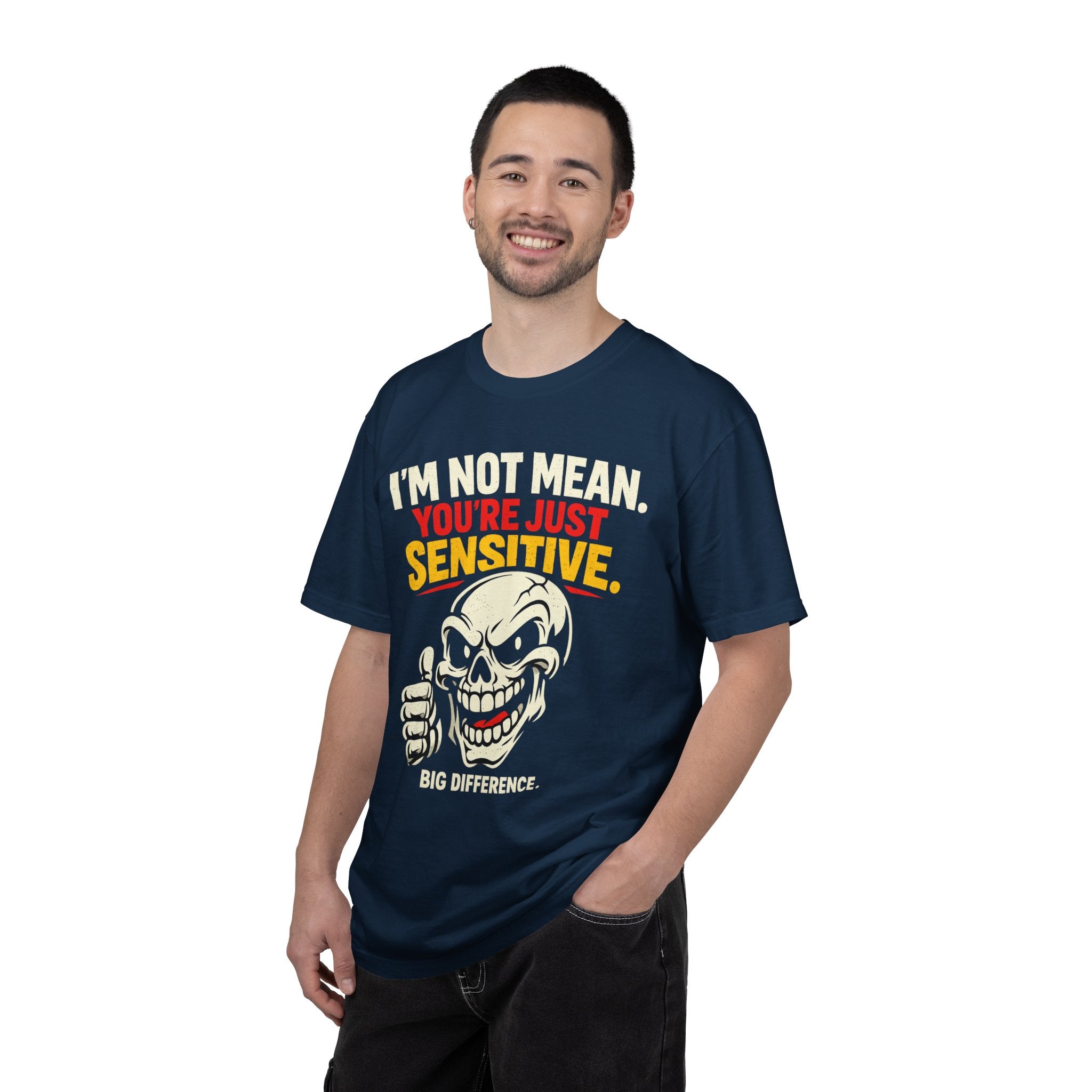 Graphic T-Shirt — "I'm Not Mean, You're Just Sensitive" Skull Tee