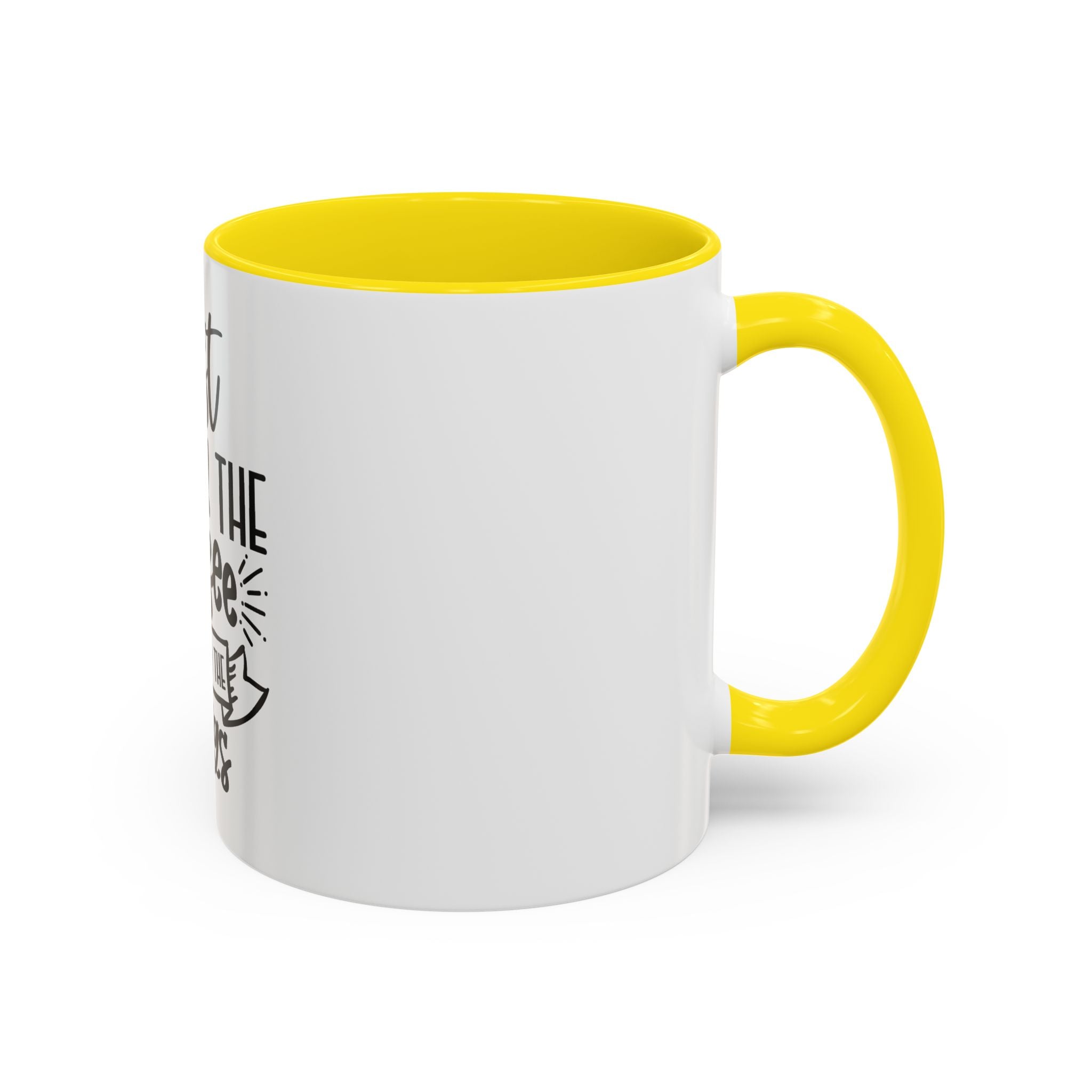 Coffee Mug - "First I Drink the Coffee, Then I Do the Things" Accent Ceramic Mug