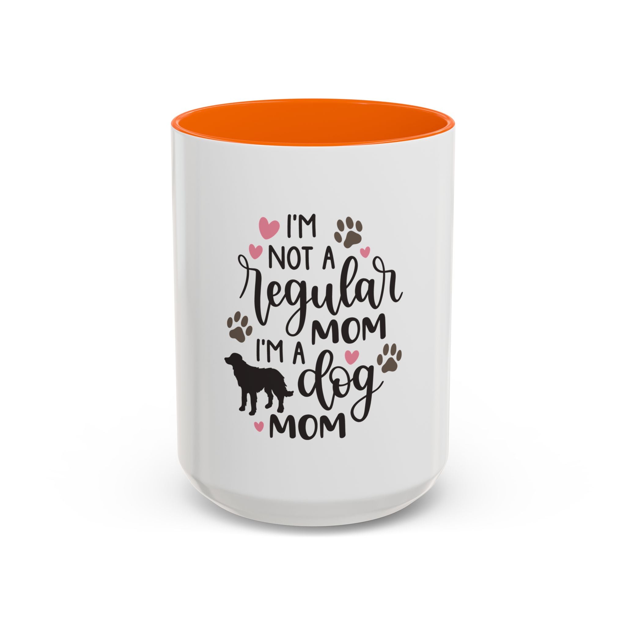 Dog Mom Coffee Mug — "I'm Not a Regular Mom, I'm a Dog Mom" Accent Mug