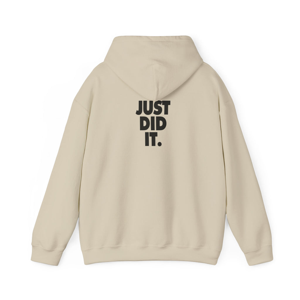 Just Did It Hoodie — 'Limited Edition' Graphic Pullover