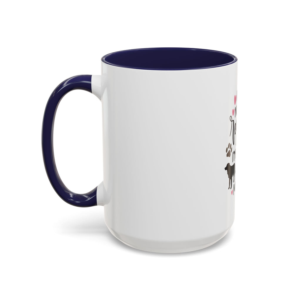 Dog Mom Coffee Mug — "I'm Not a Regular Mom, I'm a Dog Mom" Accent Mug