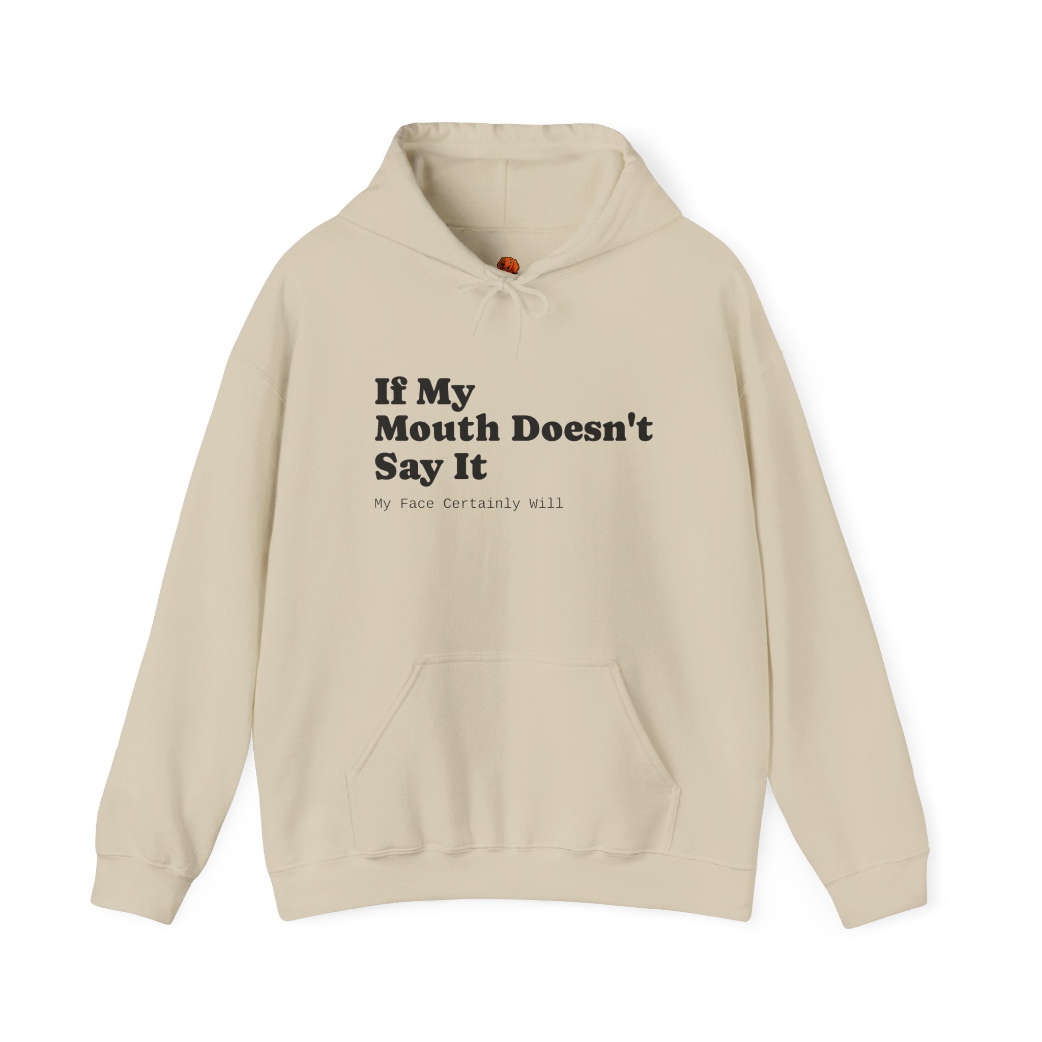 Hoodie — If My Mouth Doesn’t Say It Graphic Pullover Unisex