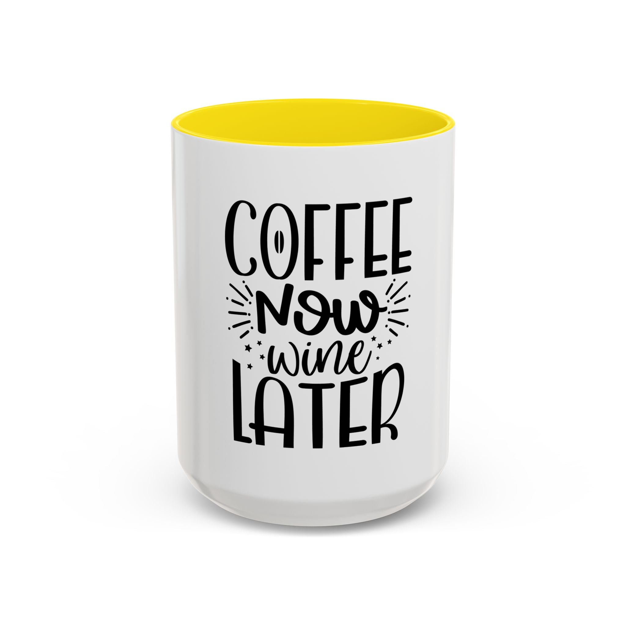 Coffee Now, Wine Later Accent Mug (11/15oz)