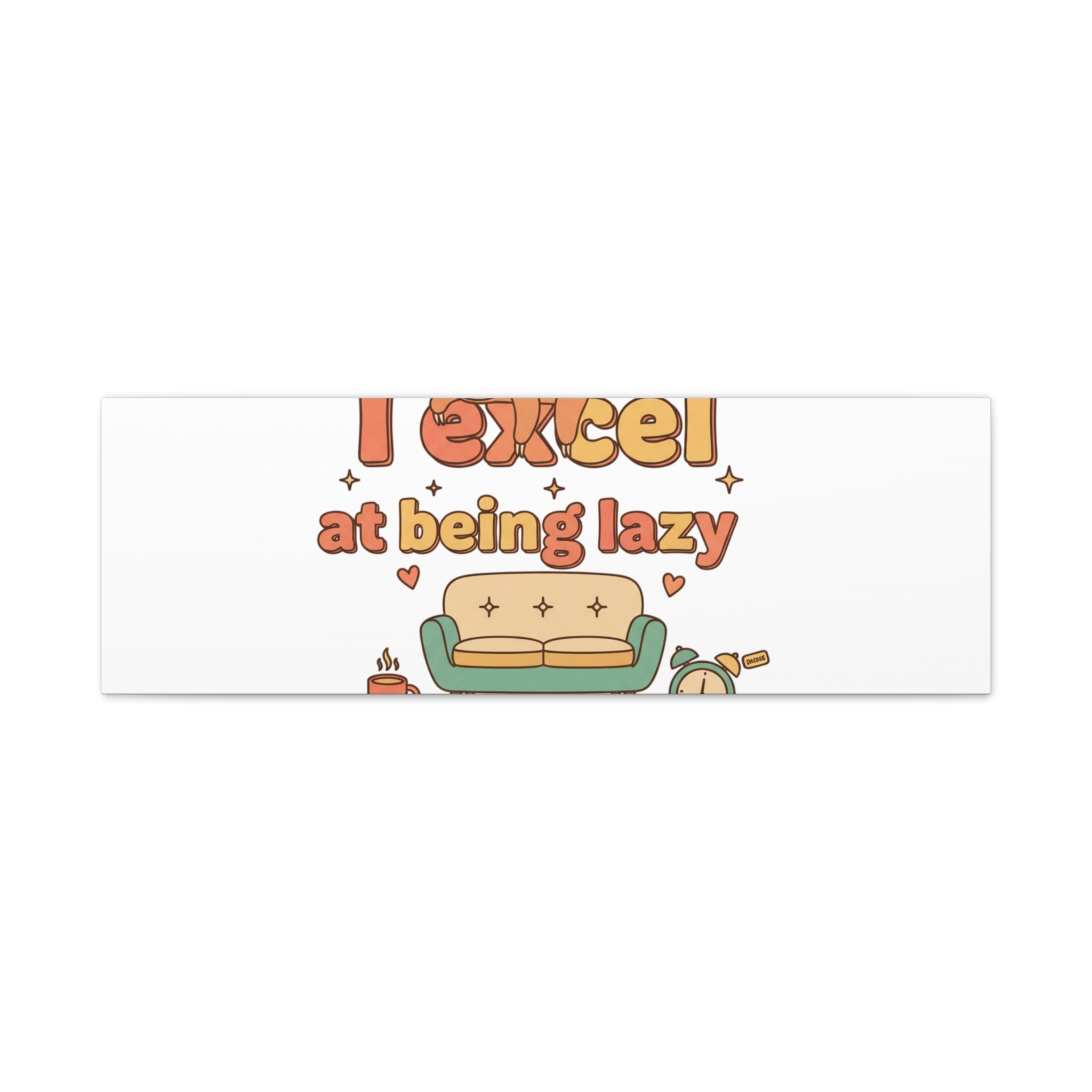 I Excel At Being Lazy Canvas | Low-Stakes Humor, Retro Sloth Art