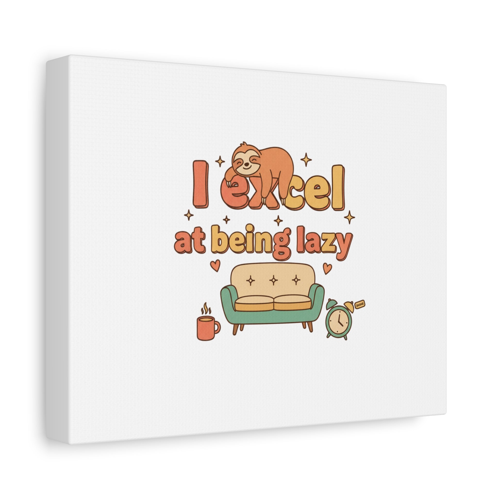 I Excel At Being Lazy Canvas | Low-Stakes Humor, Retro Sloth Art