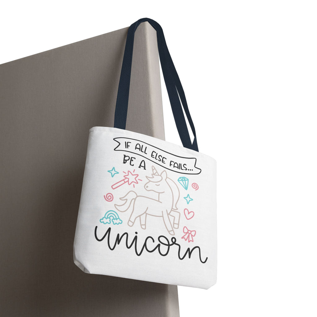 Unicorn Tote Bag — "If All Else Fails... Be a Unicorn" Cute Pastel Shopper