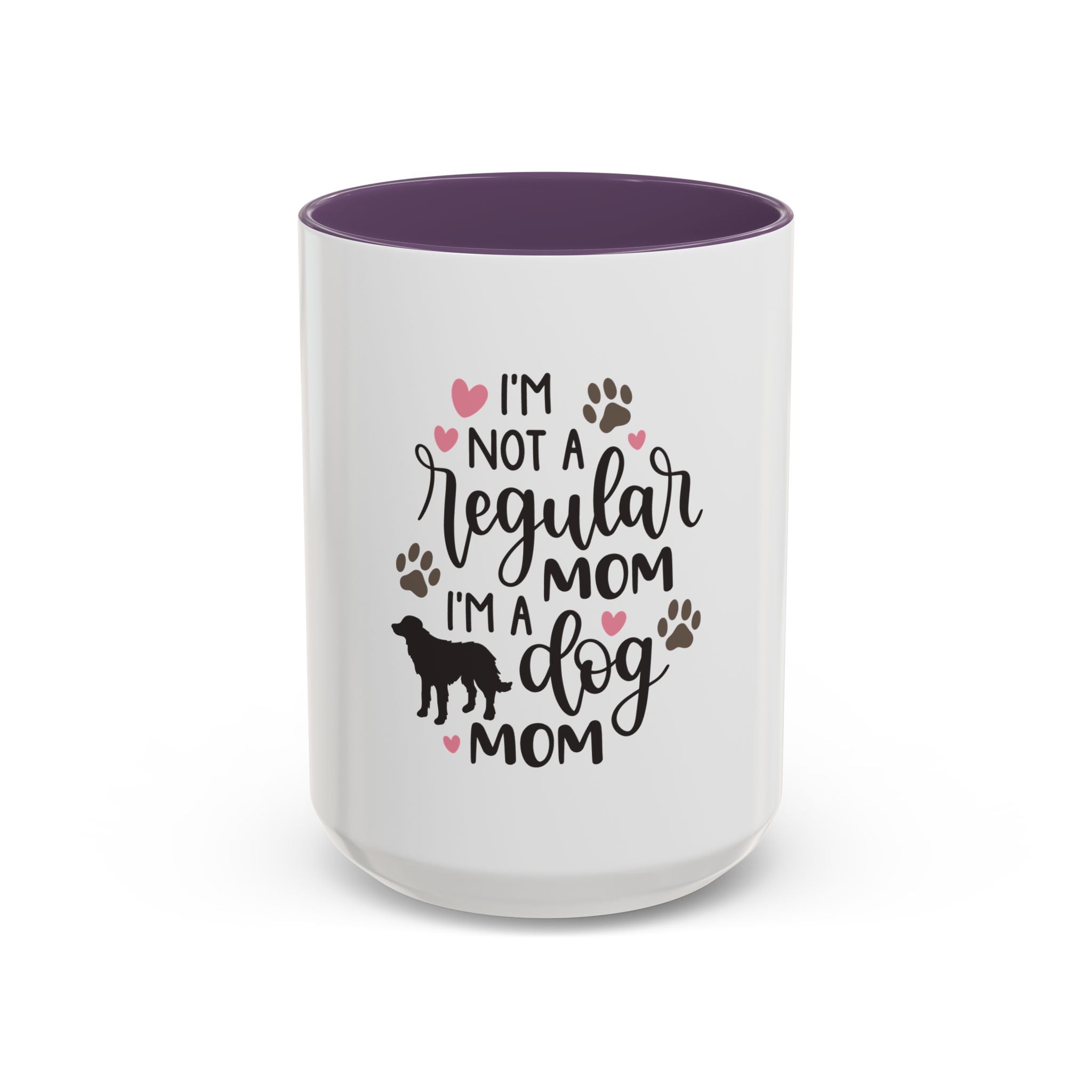 Dog Mom Coffee Mug — "I'm Not a Regular Mom, I'm a Dog Mom" Accent Mug