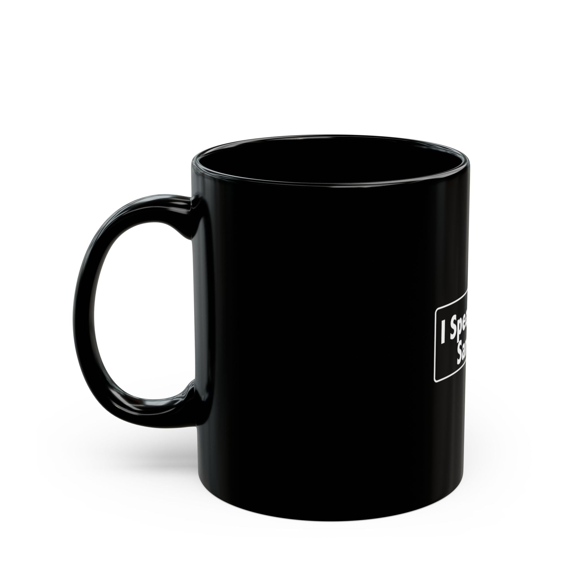 Sarcastic Coffee Mug - "I Speak Fluent Sarcasm" Black Ceramic Tea Cup (11oz/15oz)
