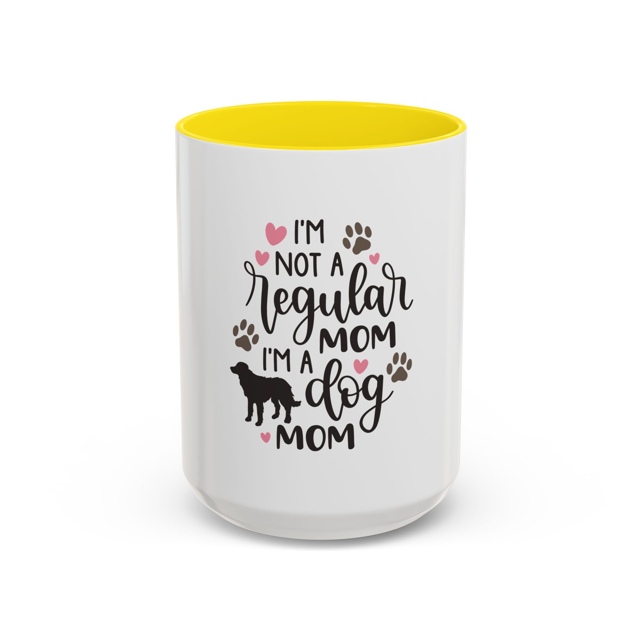 Dog Mom Coffee Mug — "I'm Not a Regular Mom, I'm a Dog Mom" Accent Mug