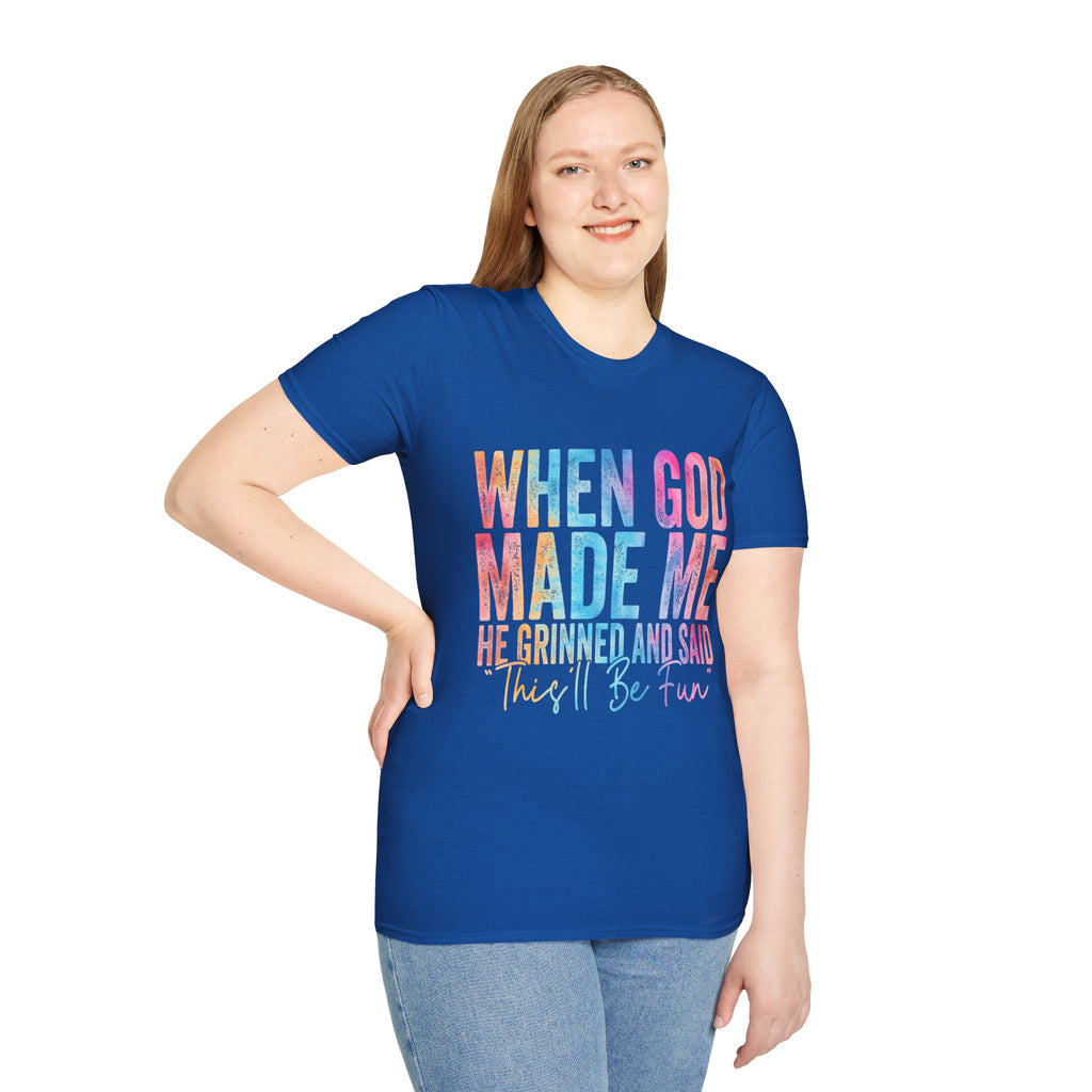When God Made Me Floral Tee — 'He Grinned and Said It'll Be Fun' T-Shirt