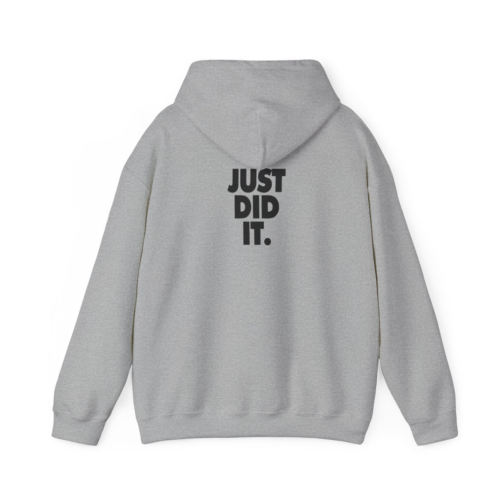 Just Did It Hoodie — 'Limited Edition' Graphic Pullover