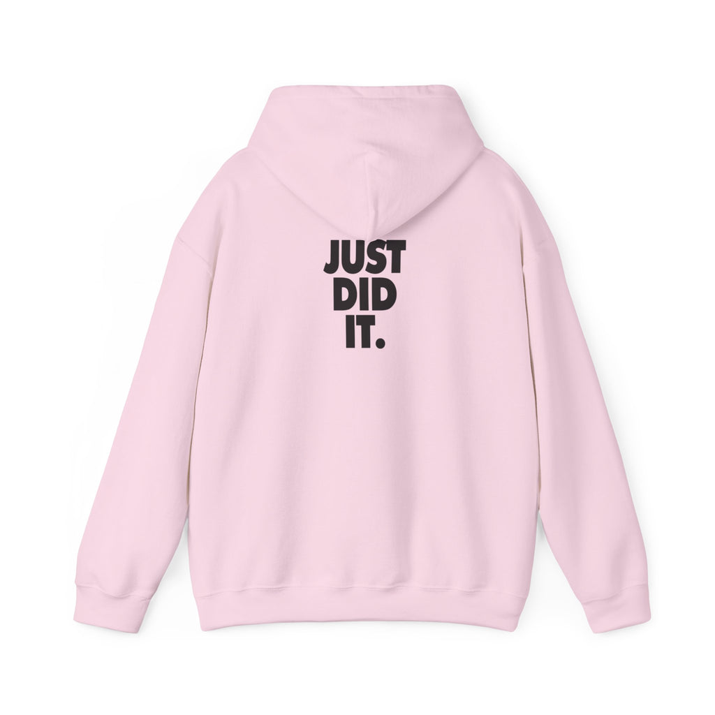 Just Did It Hoodie — 'Limited Edition' Graphic Pullover