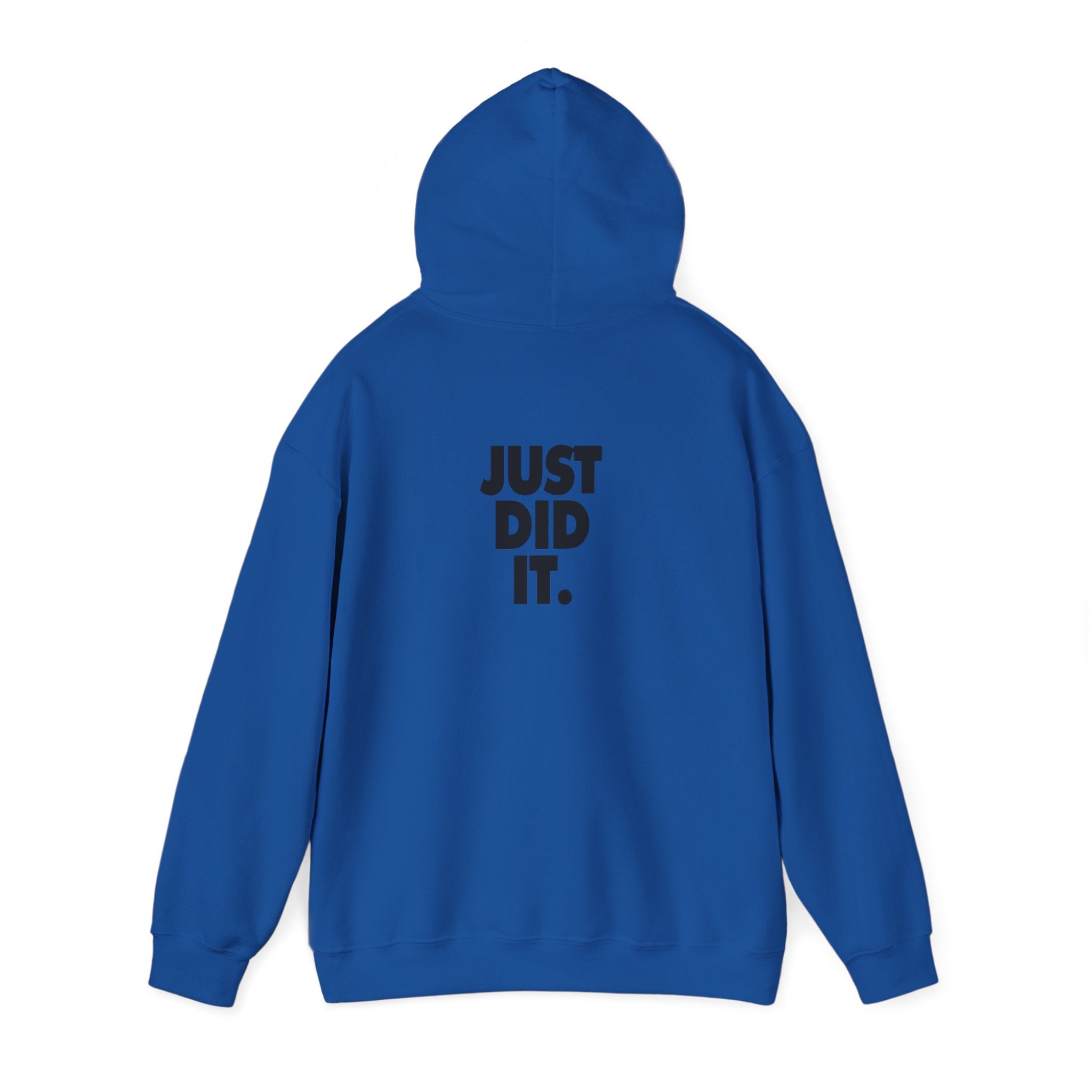 Just Did It Hoodie — 'Limited Edition' Graphic Pullover