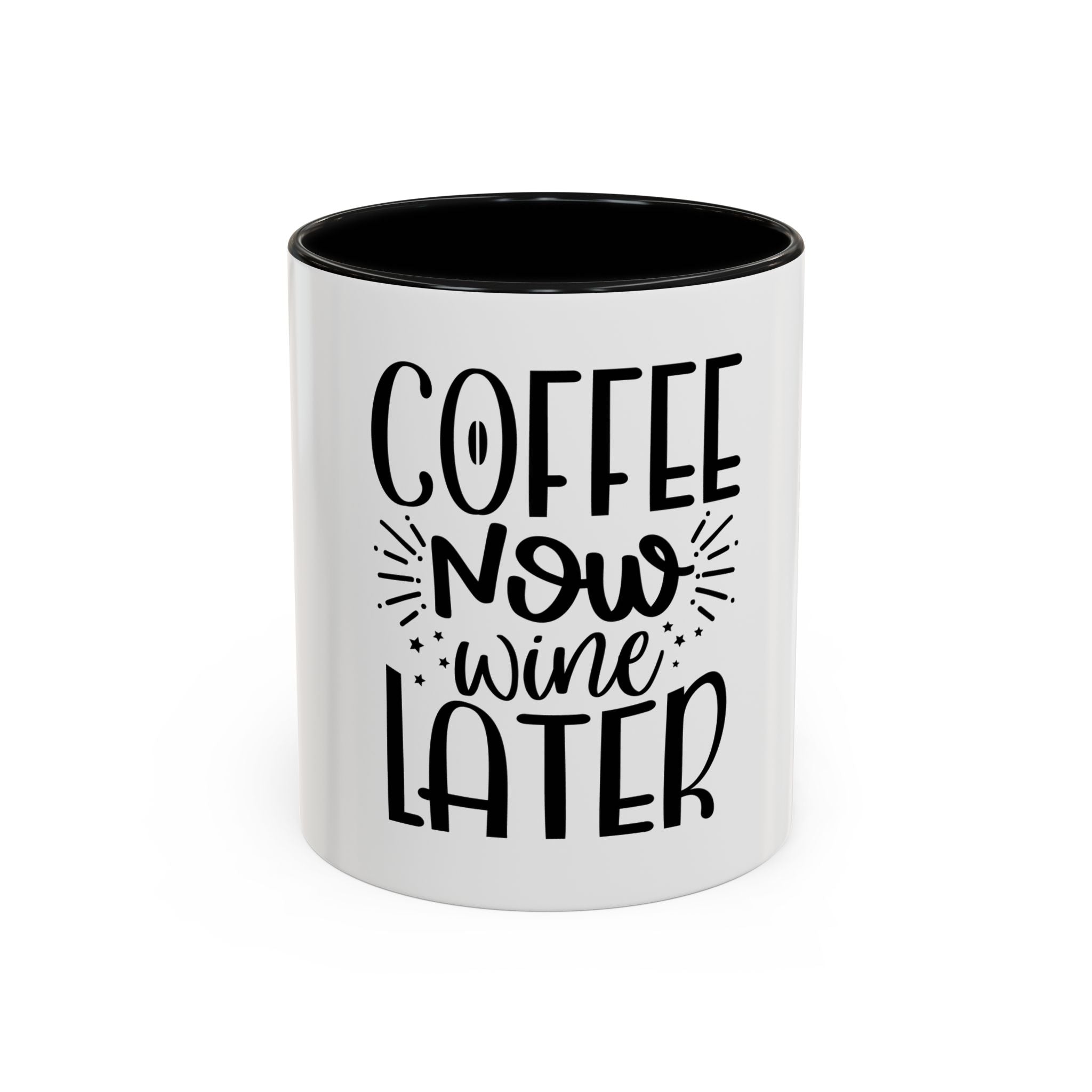 Coffee Now, Wine Later Accent Mug (11/15oz)