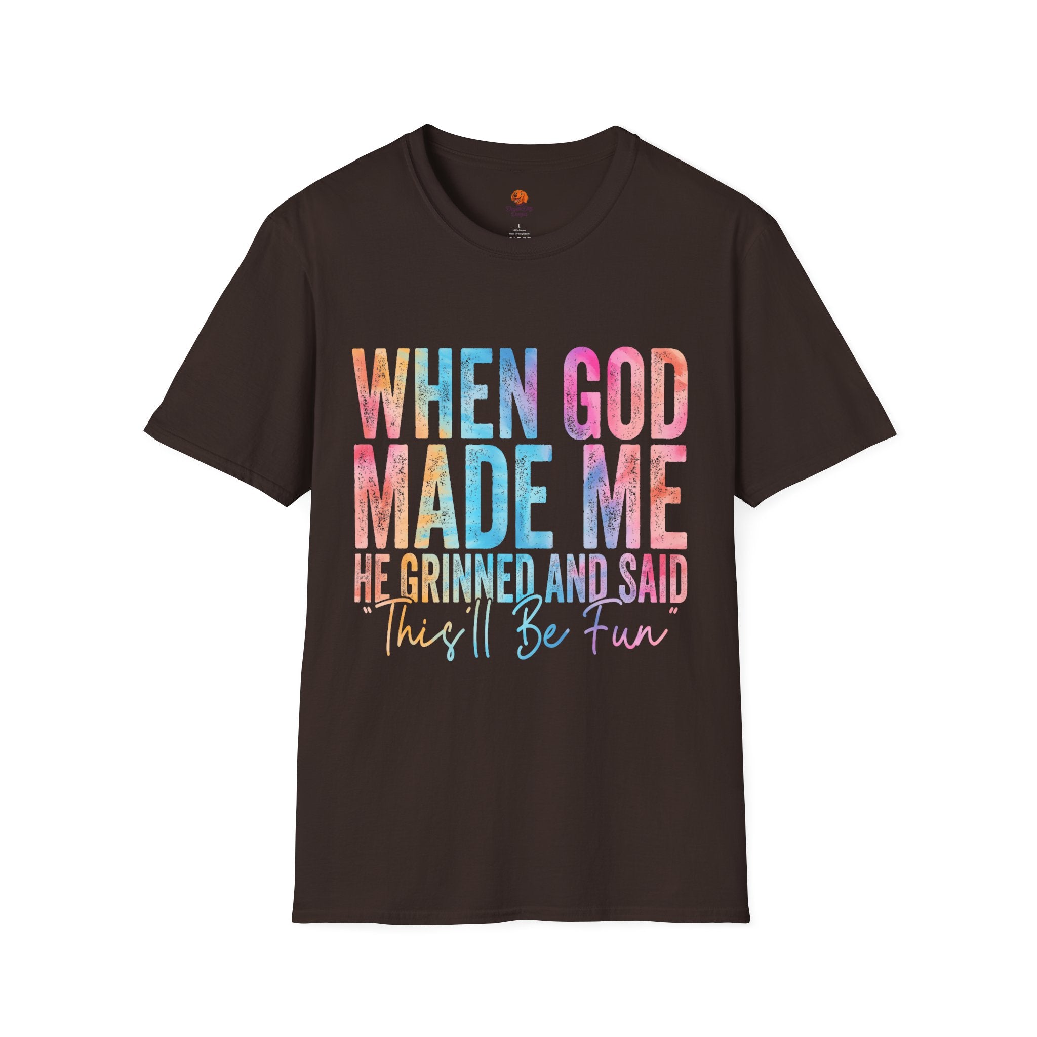 When God Made Me Floral Tee — 'He Grinned and Said It'll Be Fun' T-Shirt
