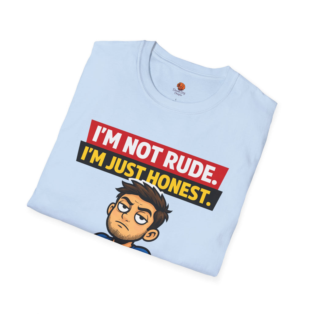Funny 'I'm Not Rude, I'm Just Honest' Graphic T-Shirt