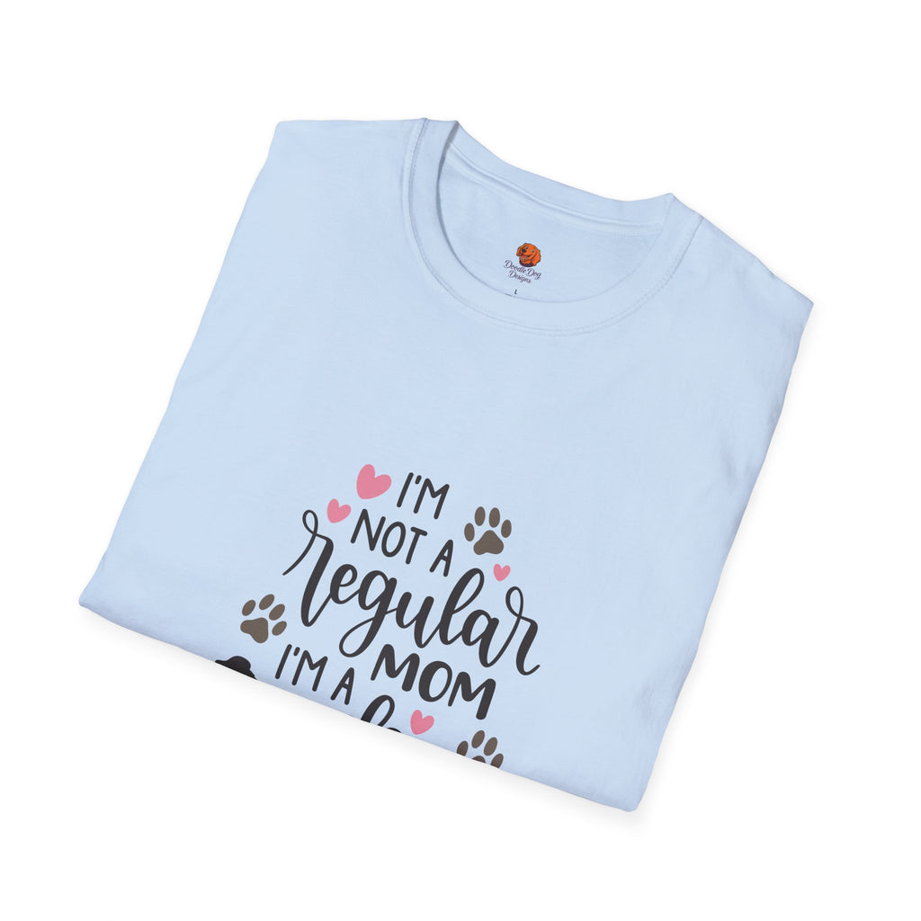 Dog Mom T-Shirt – "I’m Not a Regular Mom, I’m a Dog Mom" Paw Print Tee