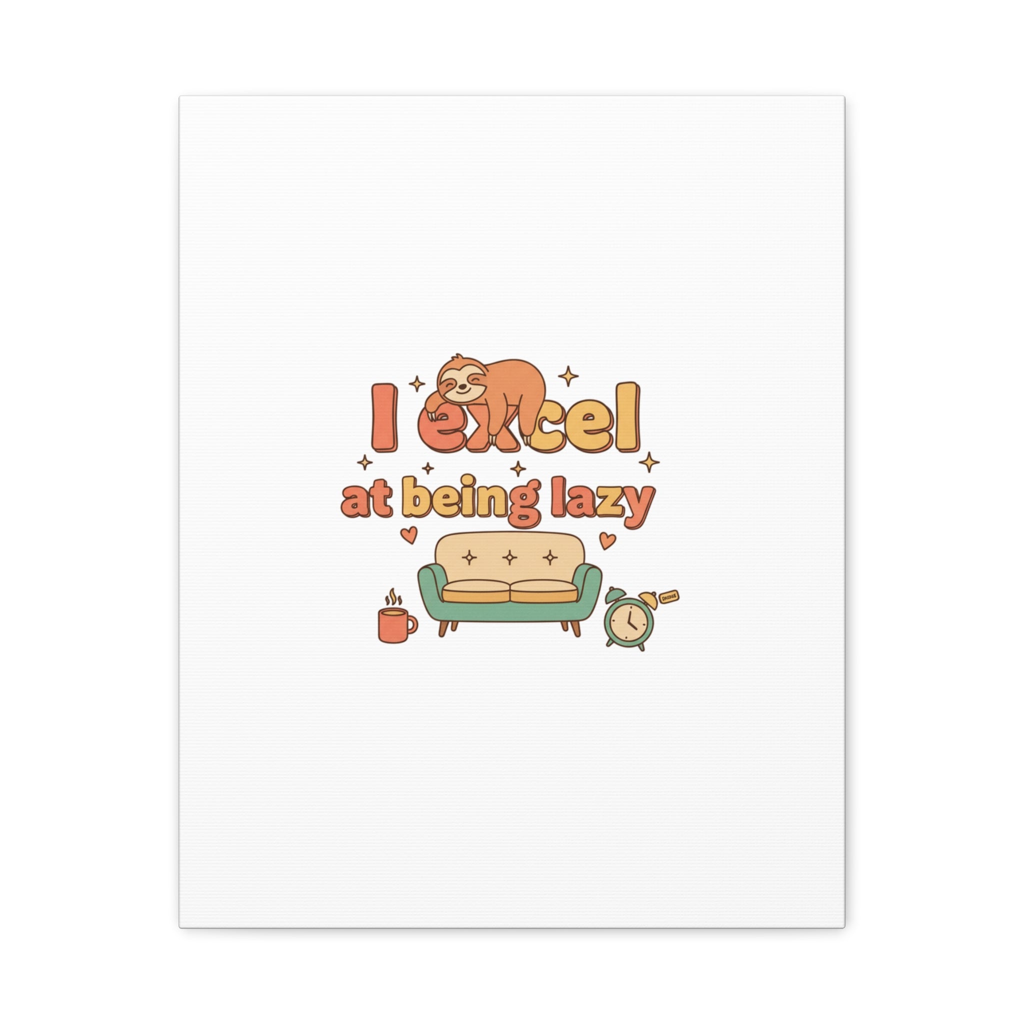 I Excel At Being Lazy Canvas | Low-Stakes Humor, Retro Sloth Art