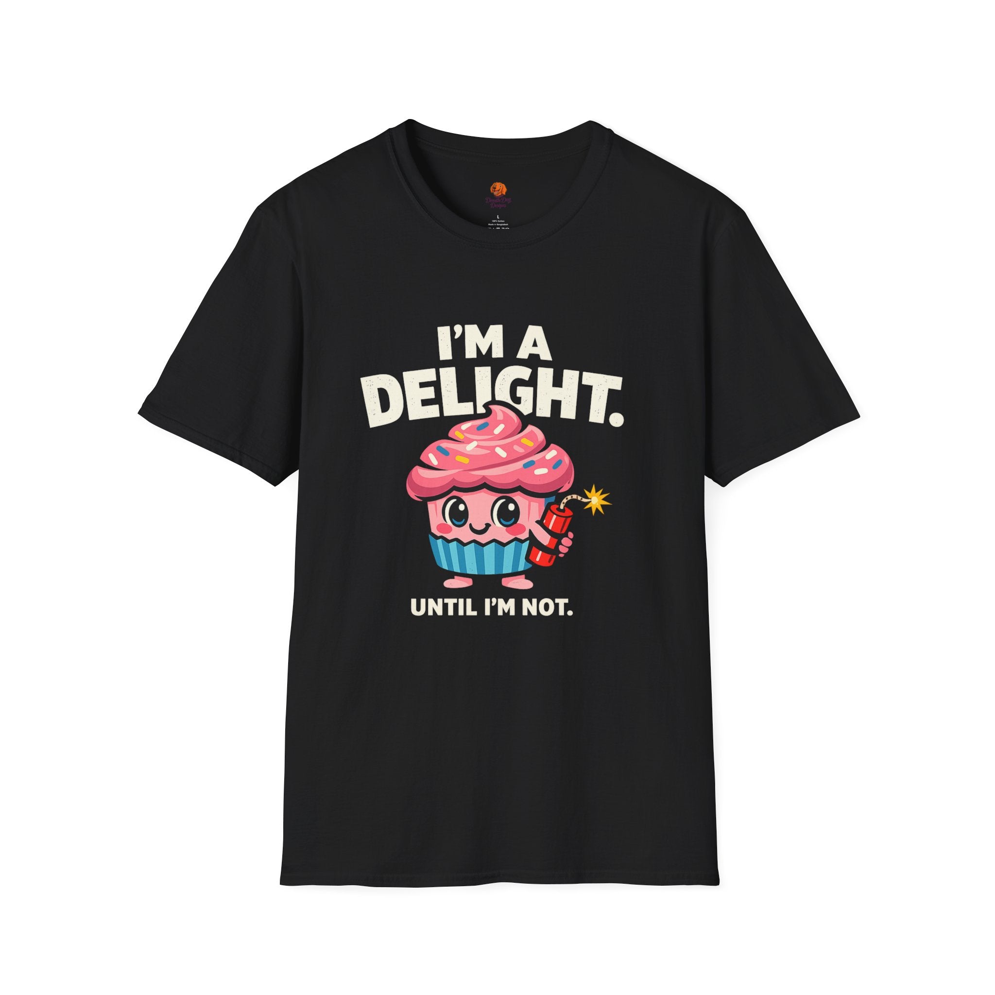 I'm a Delight Until I'm Not Cupcake T-Shirt