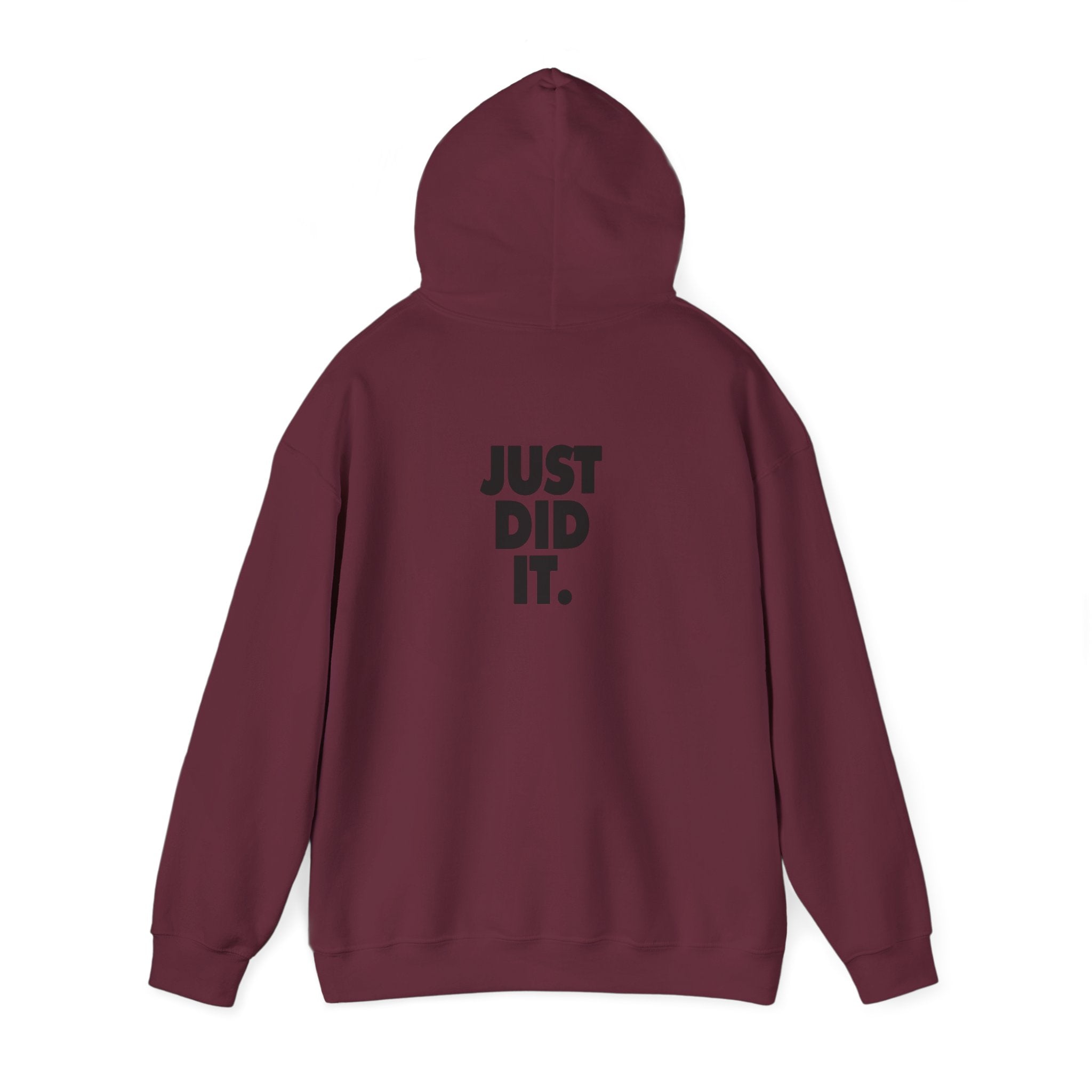Just Did It Hoodie — 'Limited Edition' Graphic Pullover