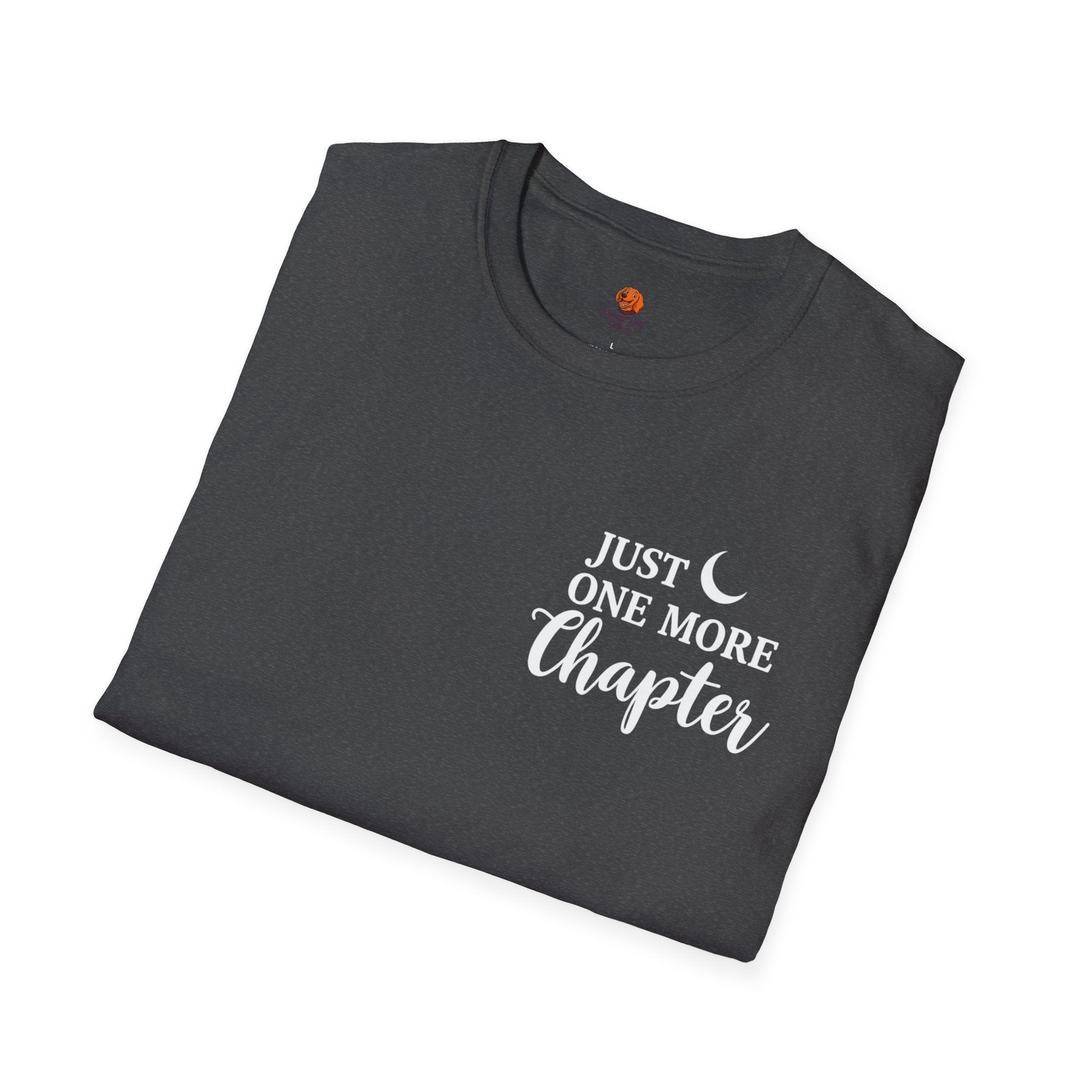 Just One More Chapter T-Shirt — Reading Book Lover Graphic Tee