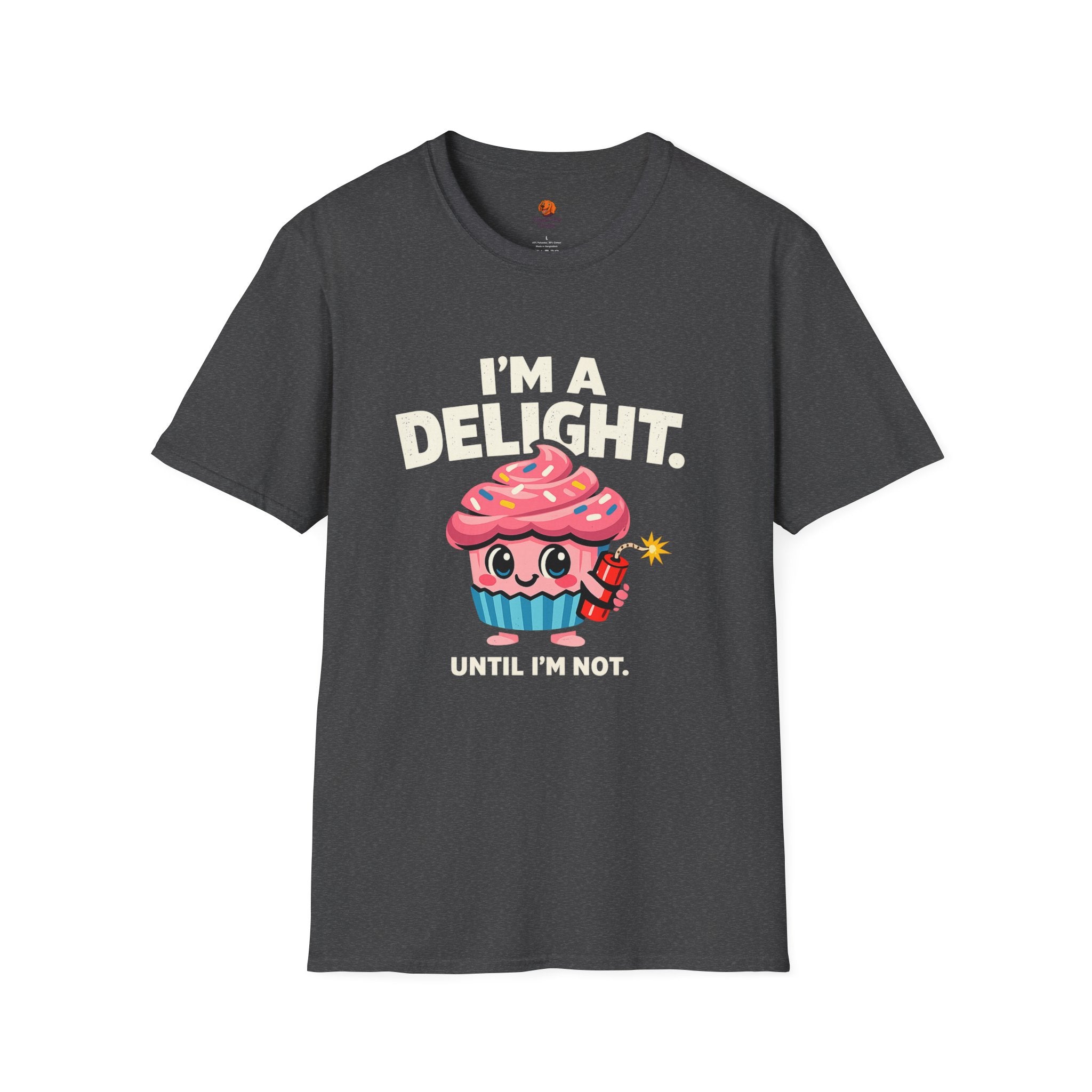 I'm a Delight Until I'm Not Cupcake T-Shirt
