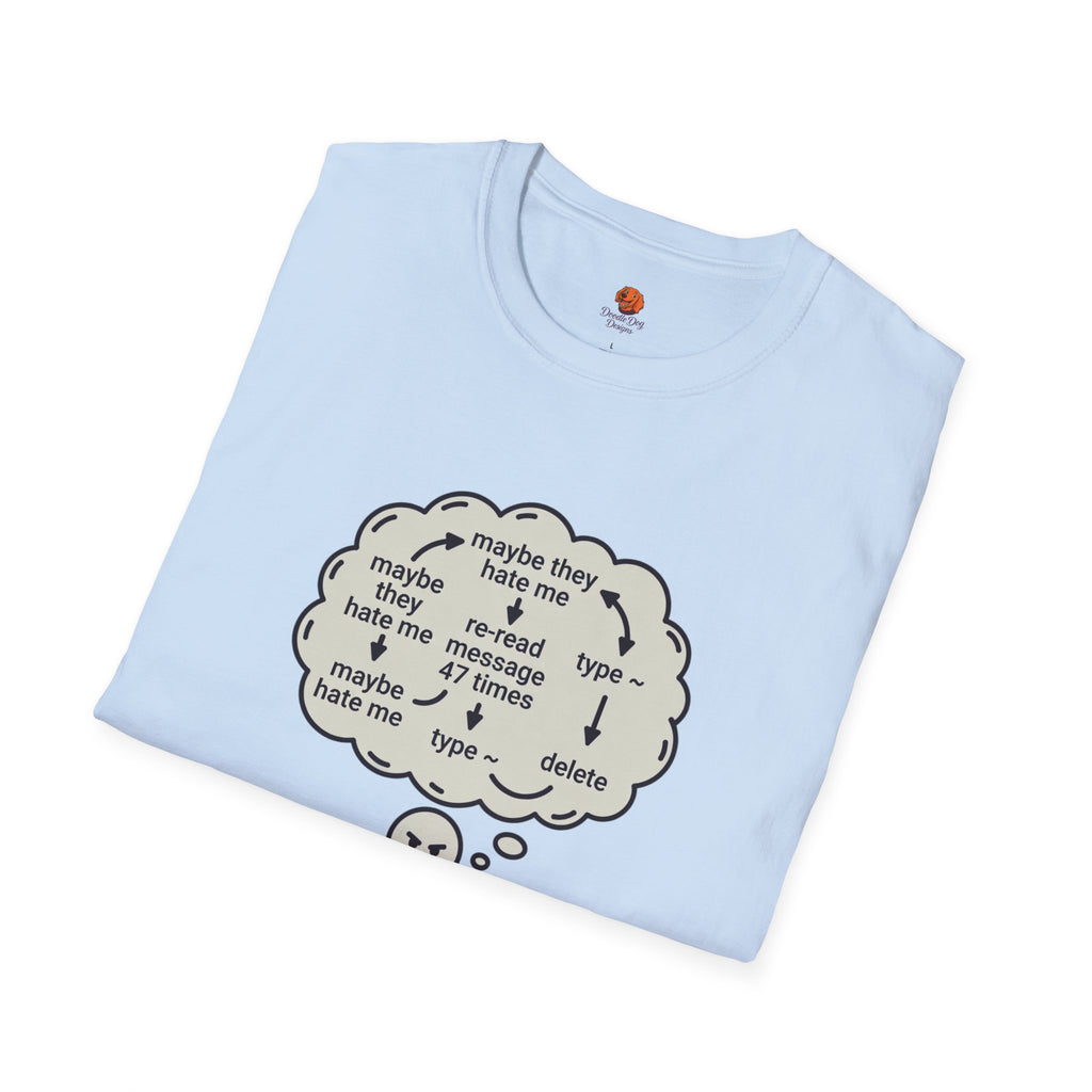 Anxious Student Illustration T-Shirt — "Maybe They Hate Me" Desk Cartoon Tee