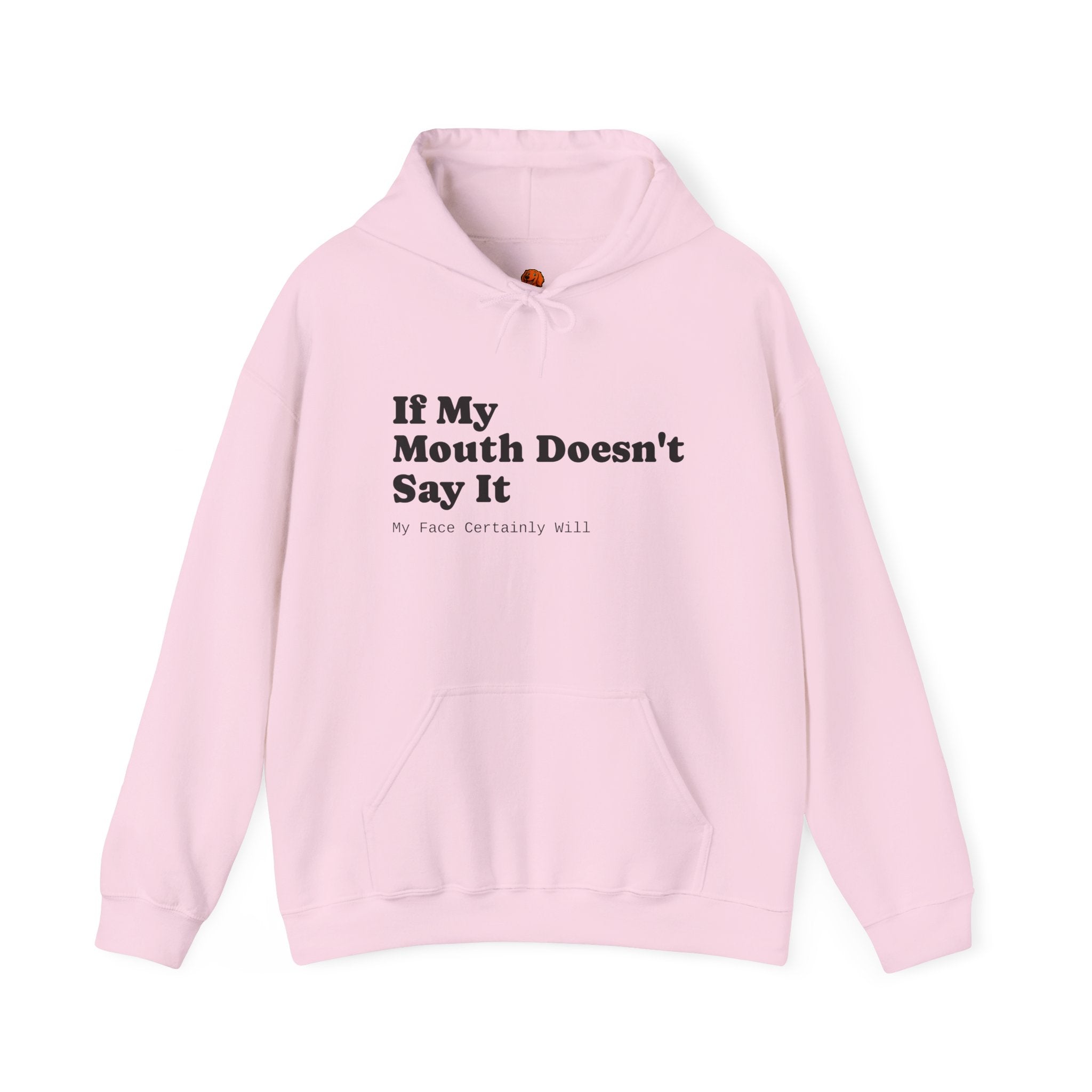 Hoodie — If My Mouth Doesn’t Say It Graphic Pullover Unisex