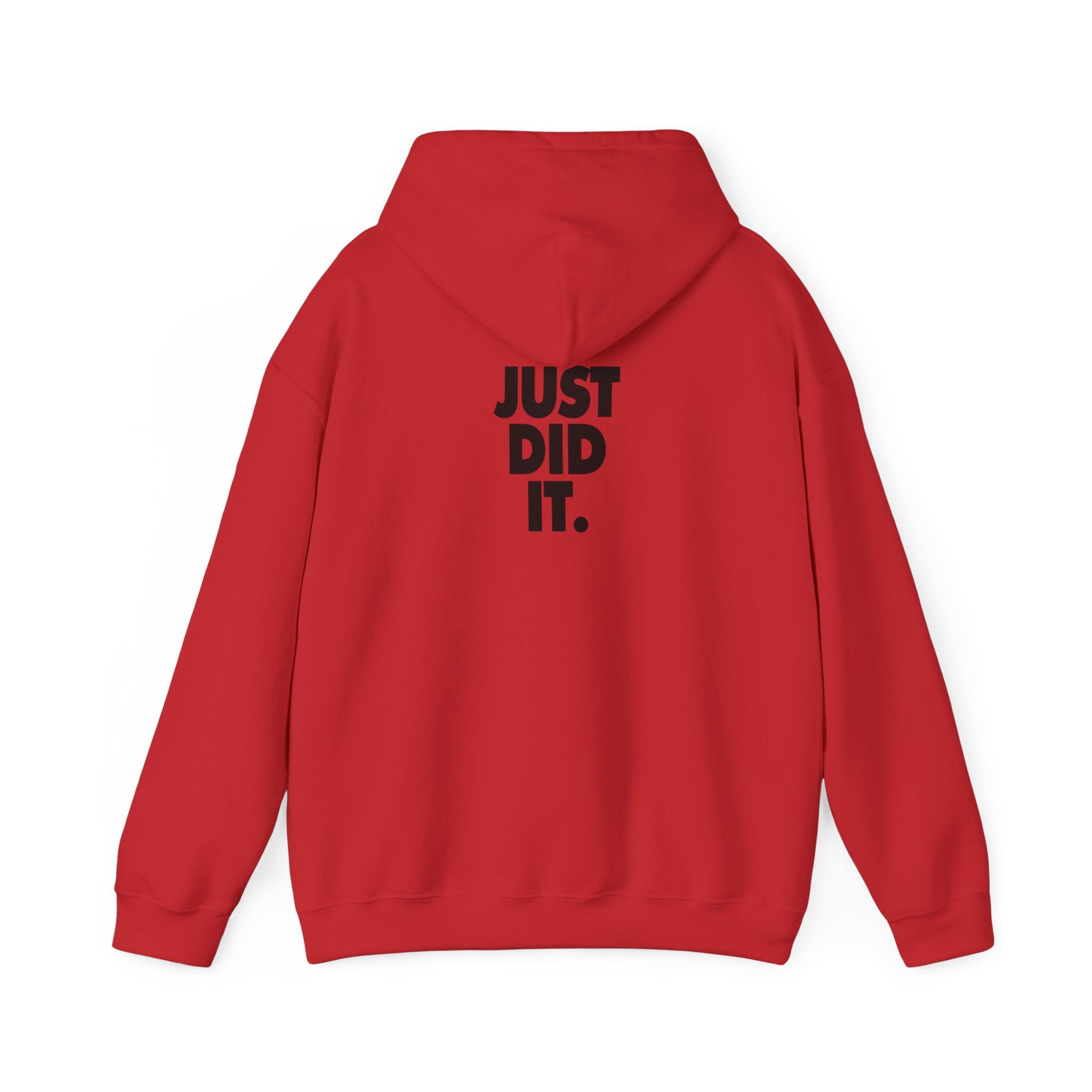 Just Did It Hoodie — 'Limited Edition' Graphic Pullover