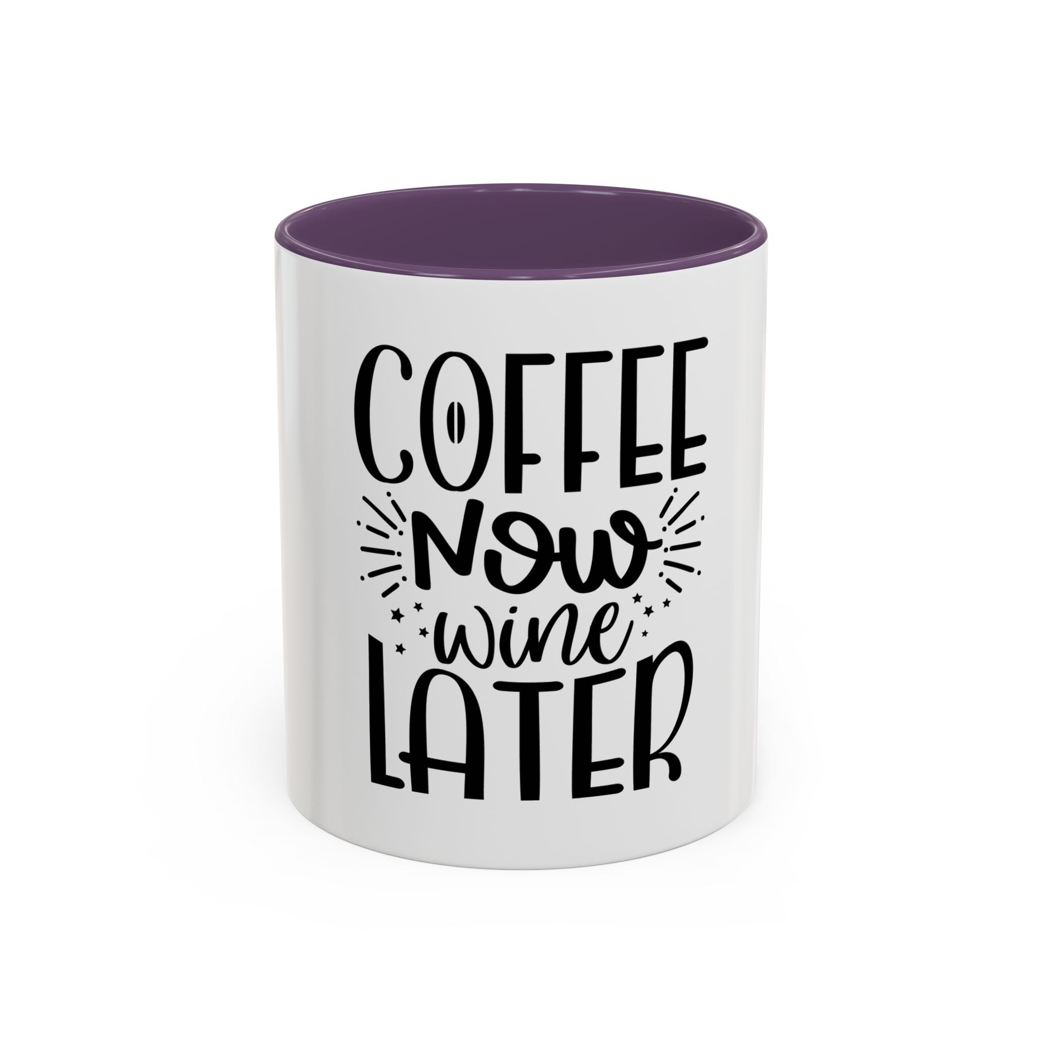 Coffee Now, Wine Later Accent Mug (11/15oz)