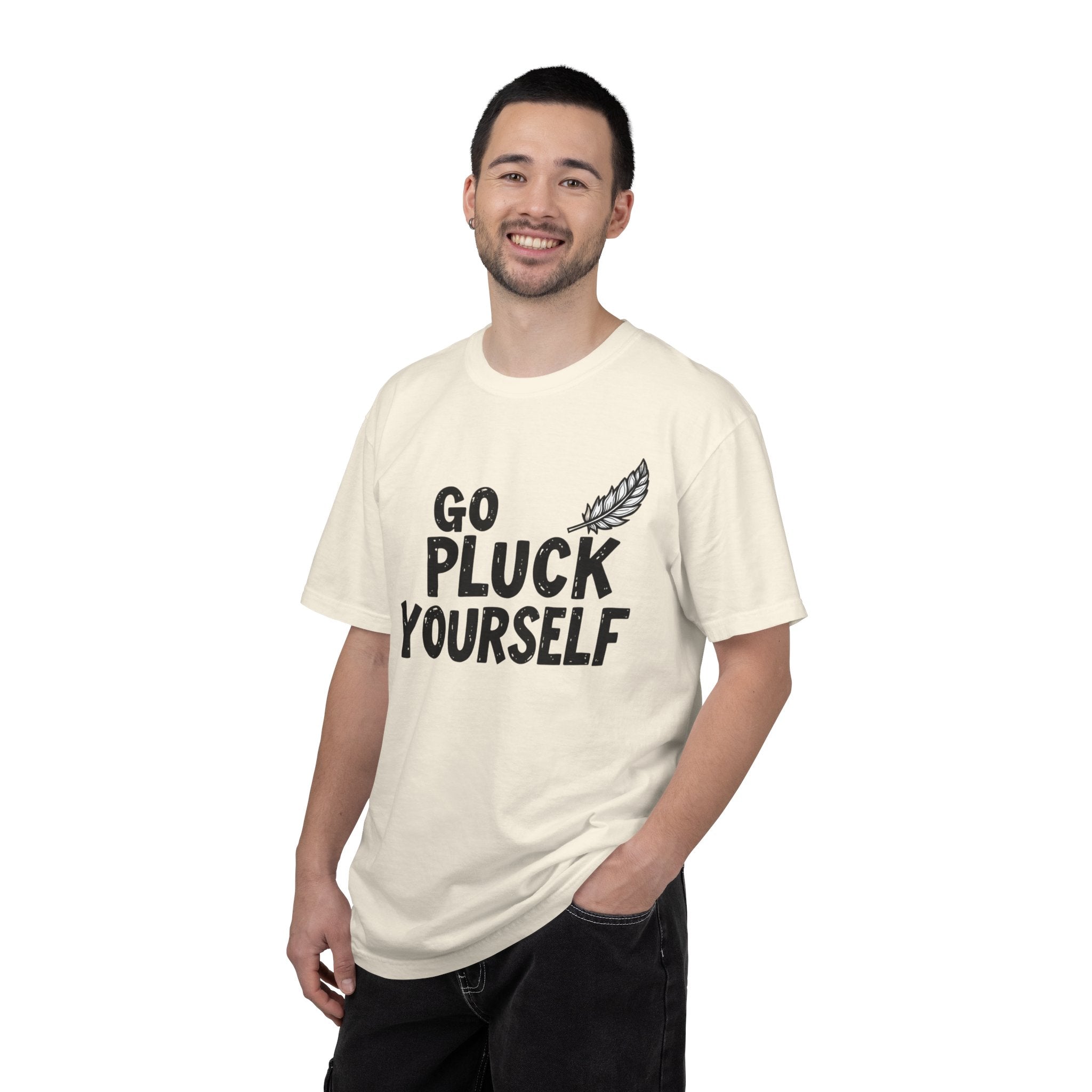 Go Pluck Yourself T-Shirt — Funny Feather Graphic Tee