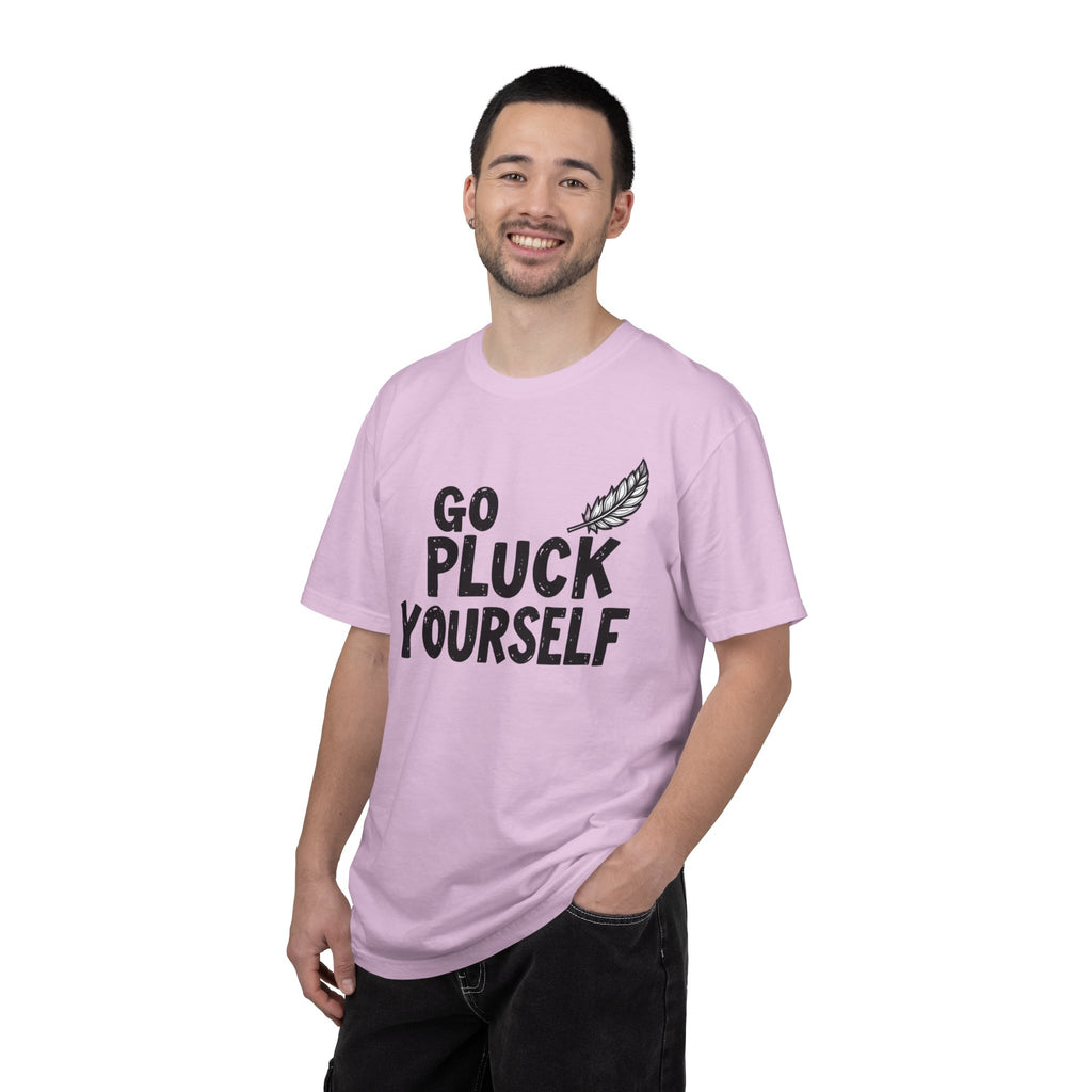 Go Pluck Yourself T-Shirt — Funny Feather Graphic Tee