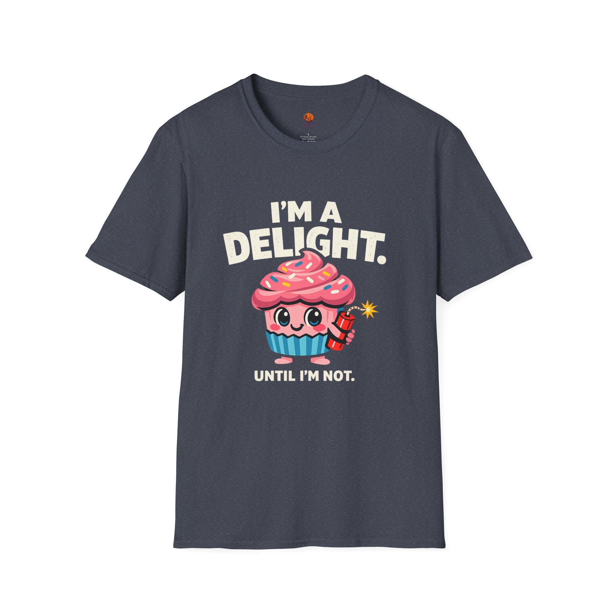 I'm a Delight Until I'm Not Cupcake T-Shirt
