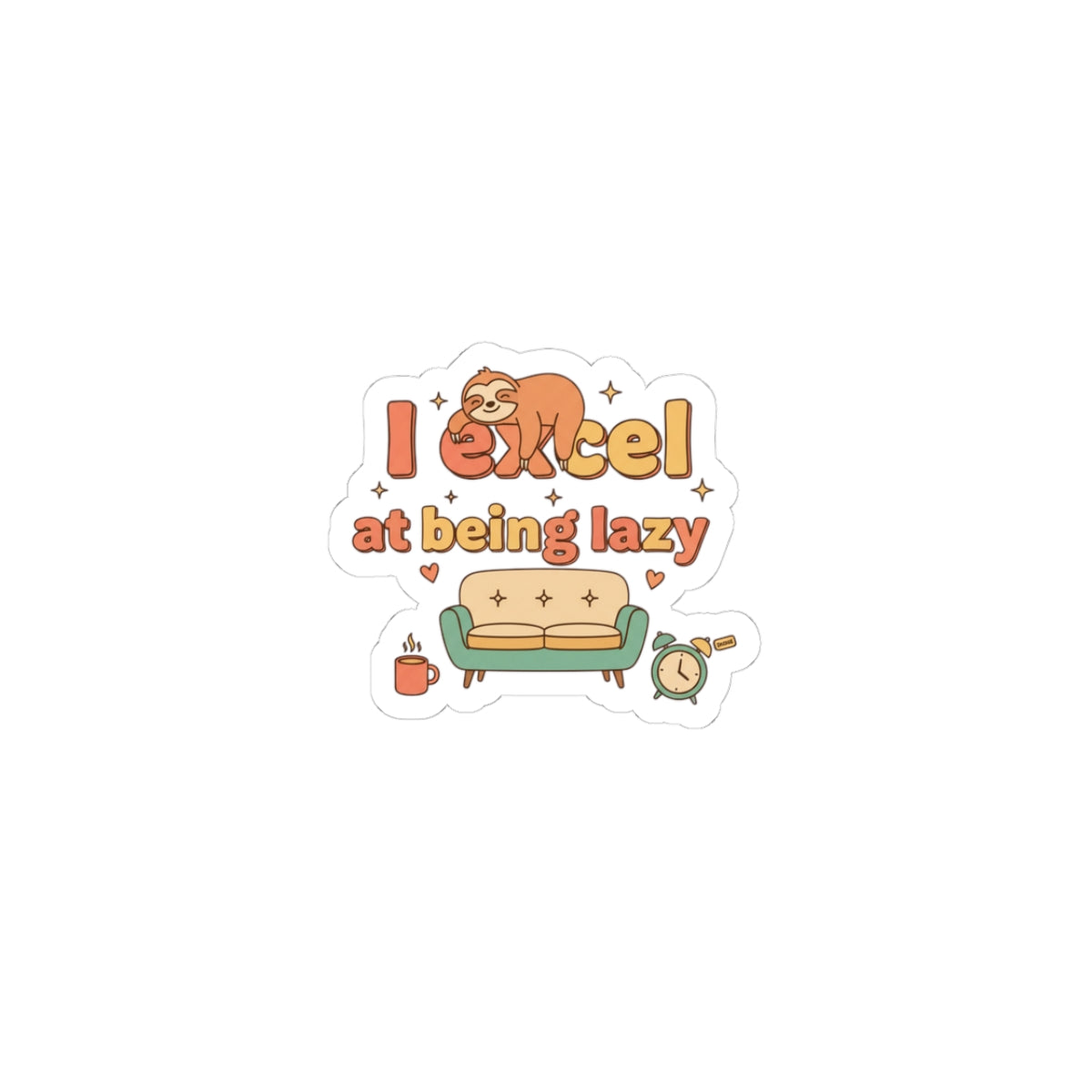 I Excel at Being Lazy Kiss-Cut Stickers | Low-Stakes Humor, Retro Bubbly