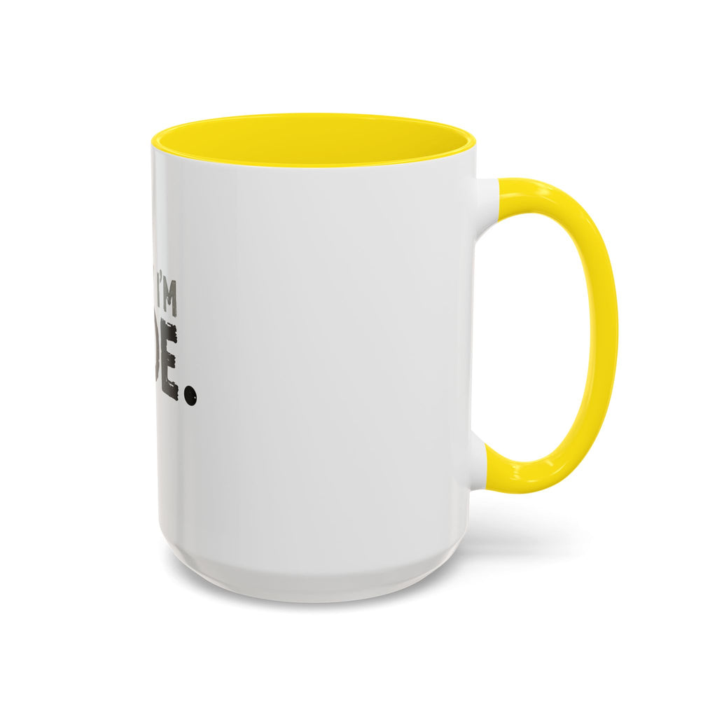 Sorry I'm Rude Coffee Mug — Funny Sarcastic Accent Mug (11/15oz)