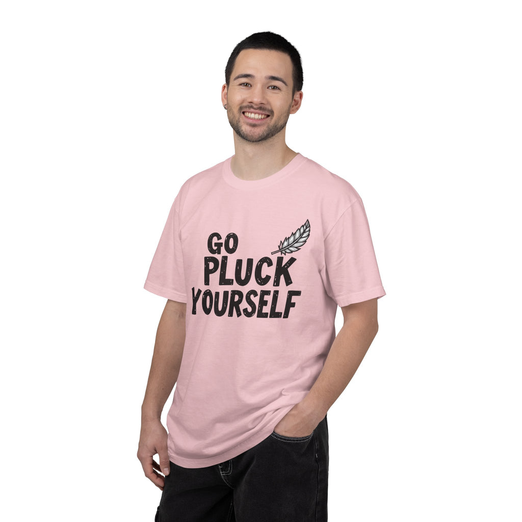 Go Pluck Yourself T-Shirt — Funny Feather Graphic Tee