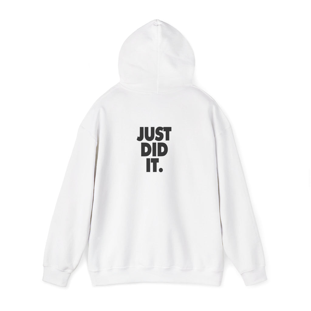 Just Did It Hoodie — 'Limited Edition' Graphic Pullover