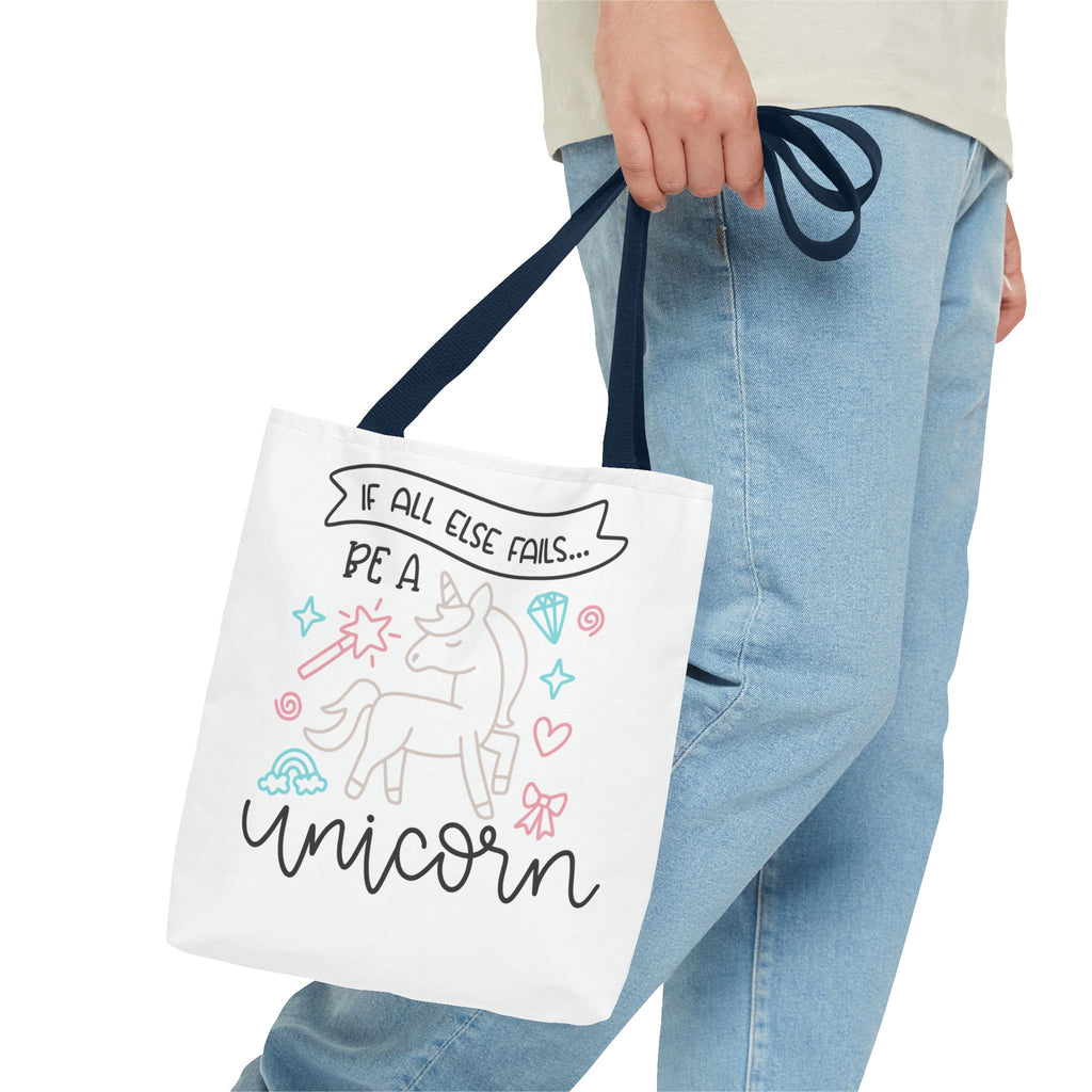 Unicorn Tote Bag — "If All Else Fails... Be a Unicorn" Cute Pastel Shopper