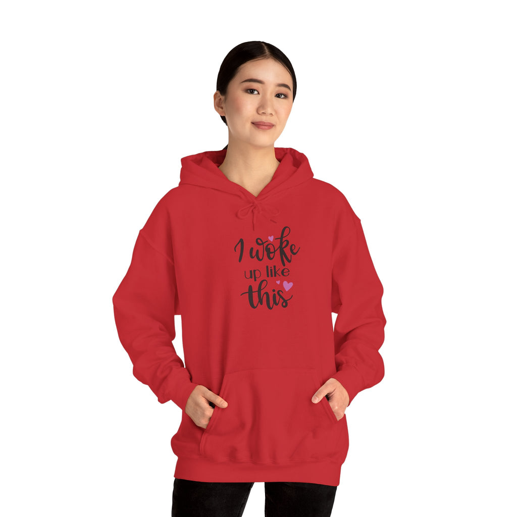 'I Woke Up Like This' Hoodie - Cute Feminine Graphic Pullover