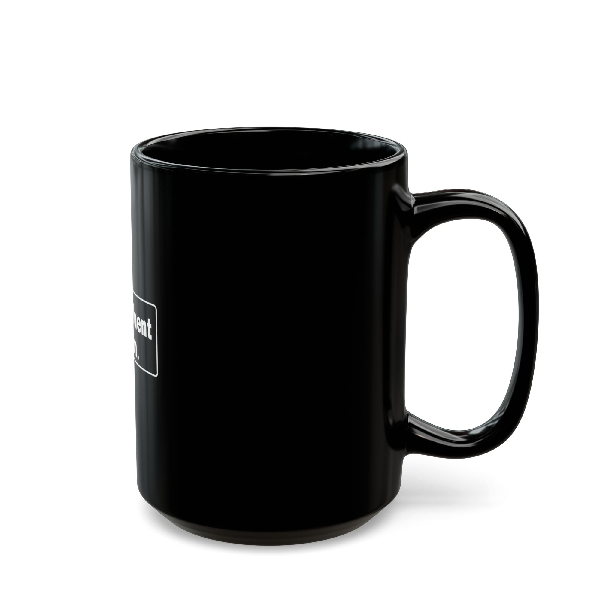 Sarcastic Coffee Mug - "I Speak Fluent Sarcasm" Black Ceramic Tea Cup (11oz/15oz)