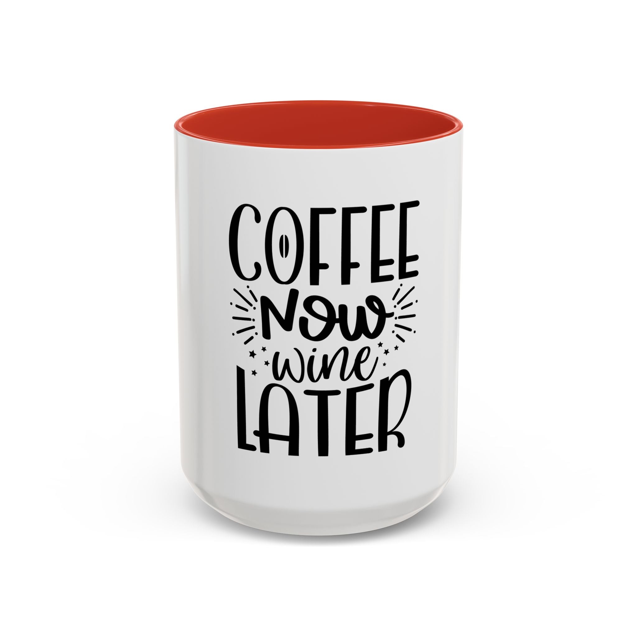 Coffee Now, Wine Later Accent Mug (11/15oz)