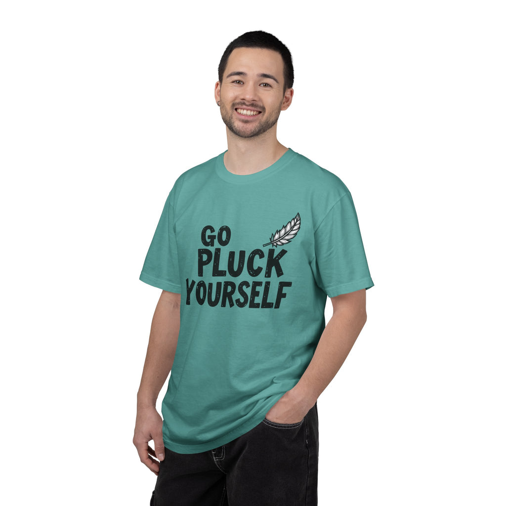 Go Pluck Yourself T-Shirt — Funny Feather Graphic Tee