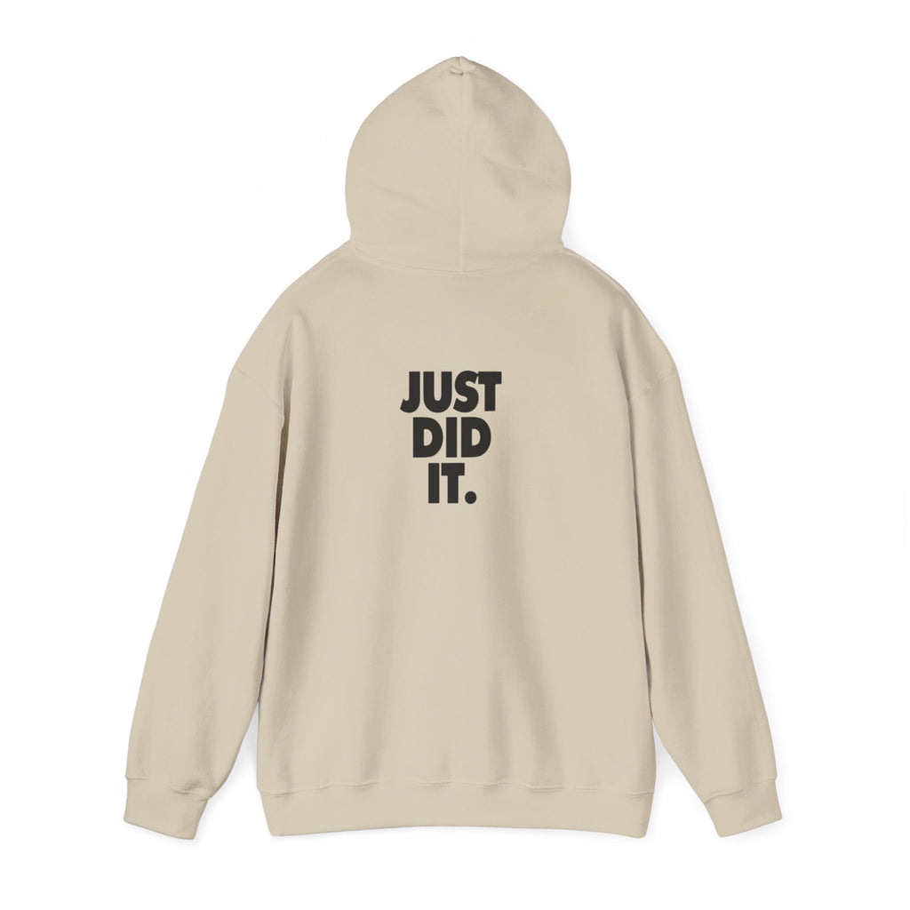 Just Did It Hoodie — 'Limited Edition' Graphic Pullover